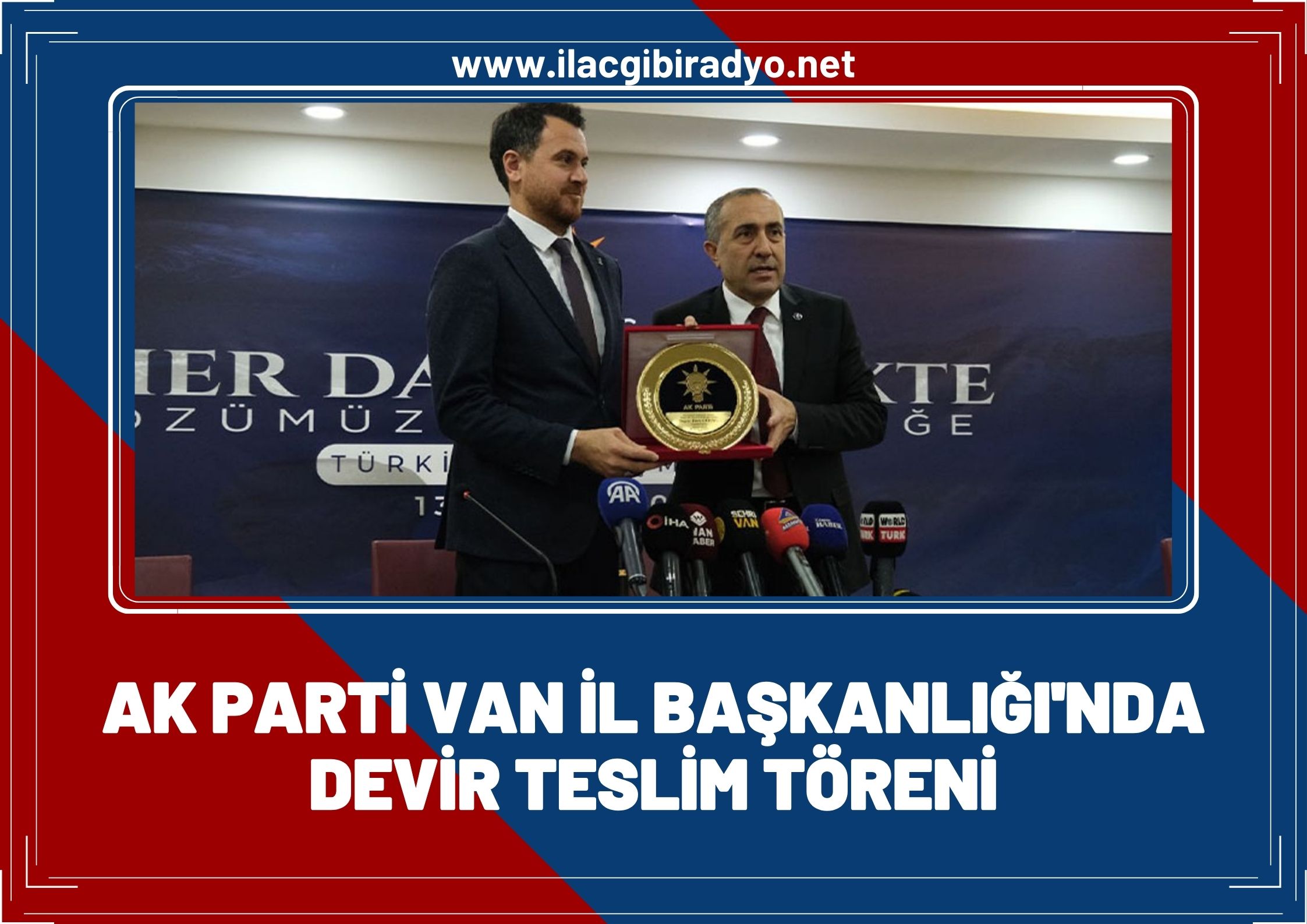 AK Parti Van İl Başkanlığı’nda devir teslim yapıldı