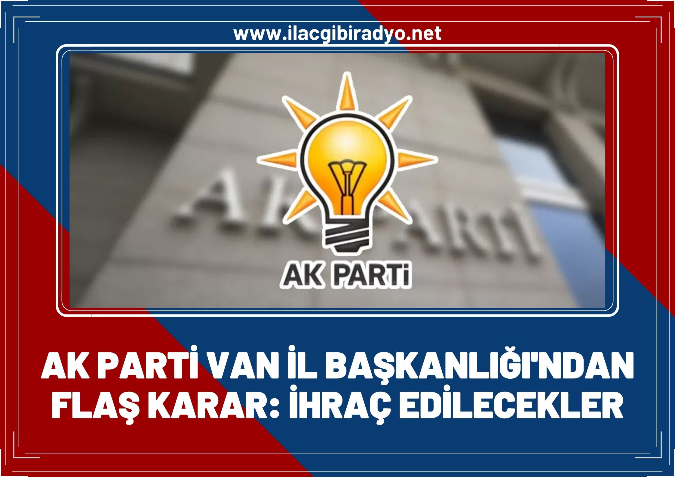 AK Parti Van İl Başkanlığı’ndan radikal kararlar: ‘Acem’ tartışması yeni bir boyut kazandı, 5 isim ihraç edilecek!