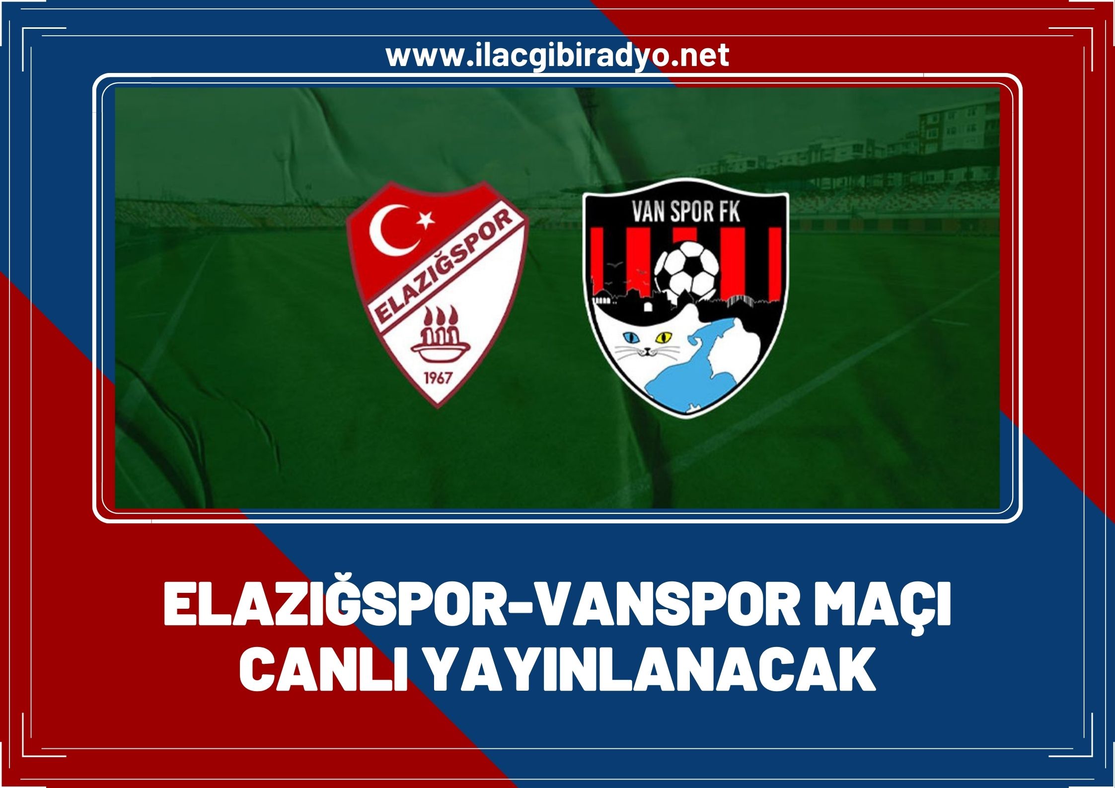 Elazığspor – Vanspor maçı canlı yayınlanacak! İşte maçın yayınlanacağı kanal