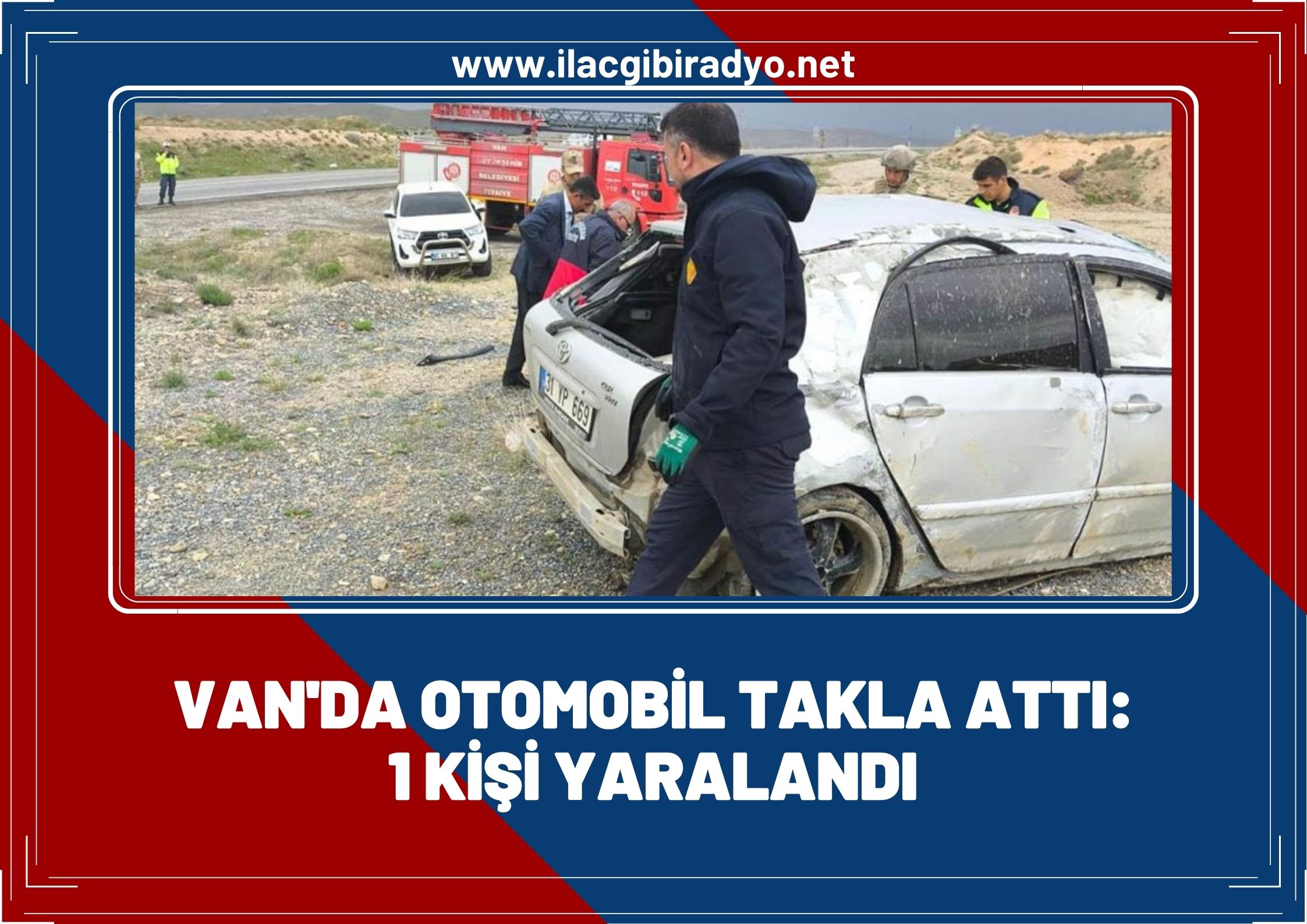 Van'da otomobil takla attı! 1 yaralı