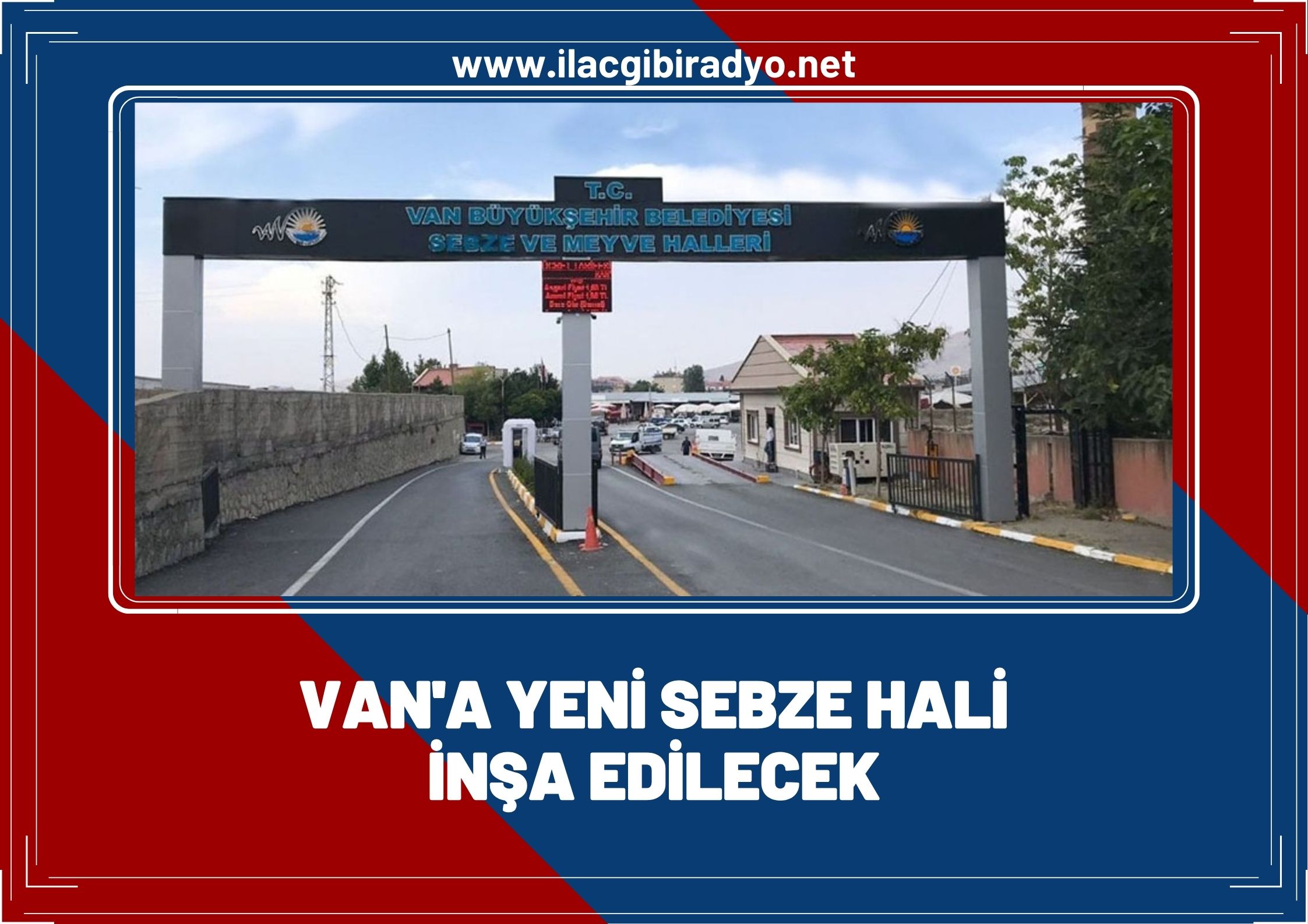 Van’a yeni sebze hali inşa edilecek