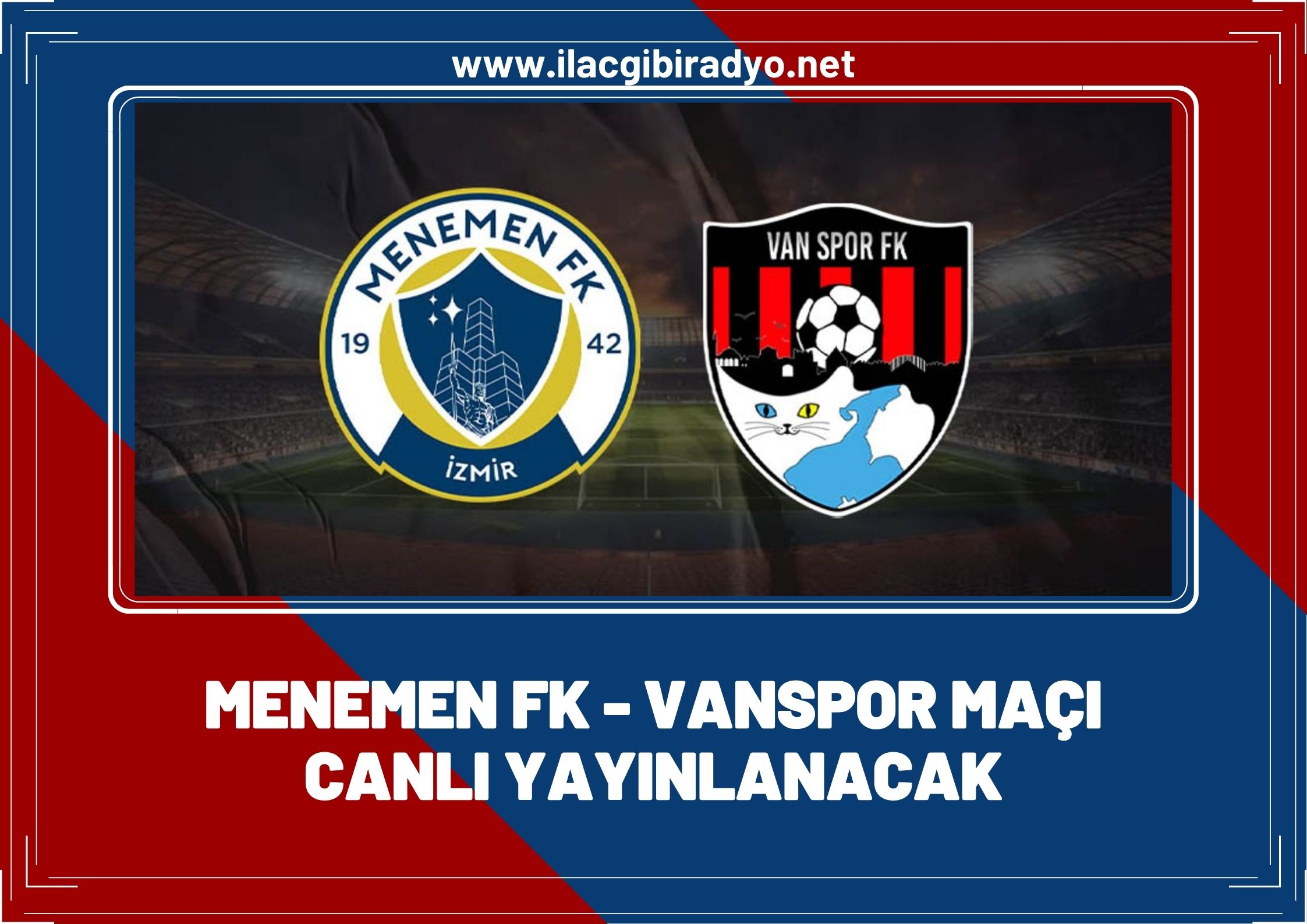 Menemen FK – Vanspor maçı canlı yayınlanacak! İşte yayıncı kuruluş ve maç saati