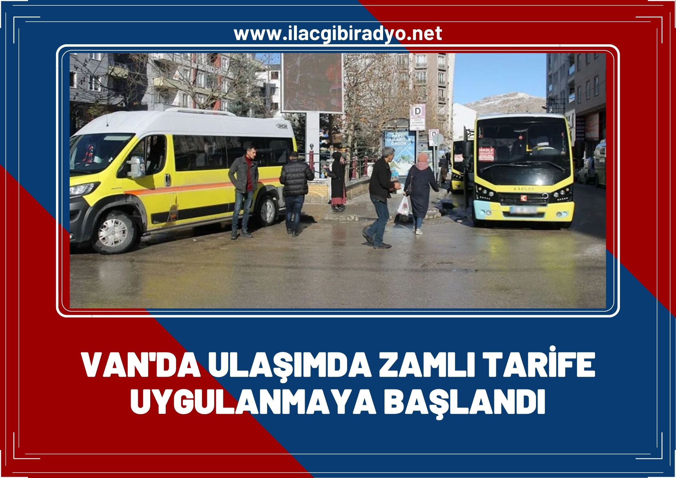 Van’da ulaşıma zam: Uygulanmaya başlandı