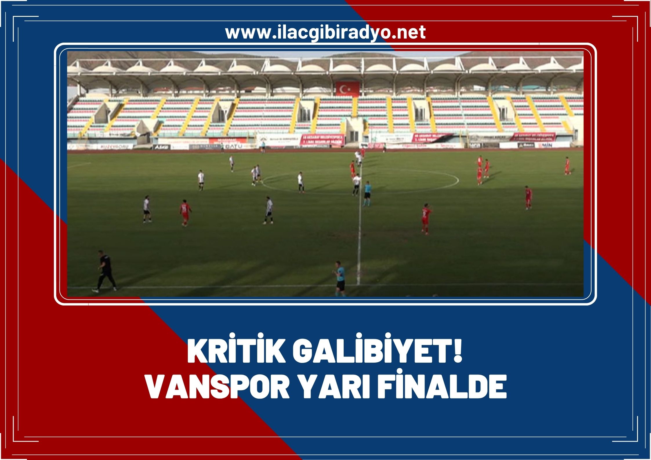 Adım adım 1. Lige… Vanspor 3. tura yükseldi