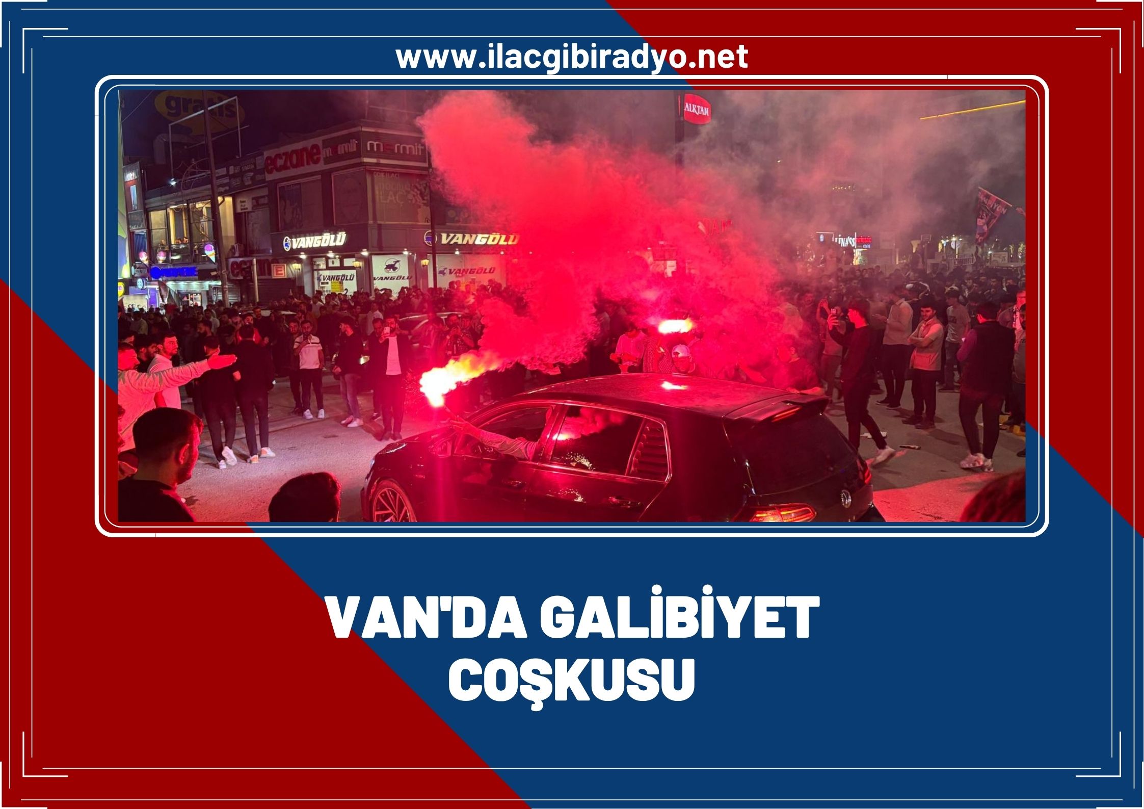 Van'da galibiyet coşkusu