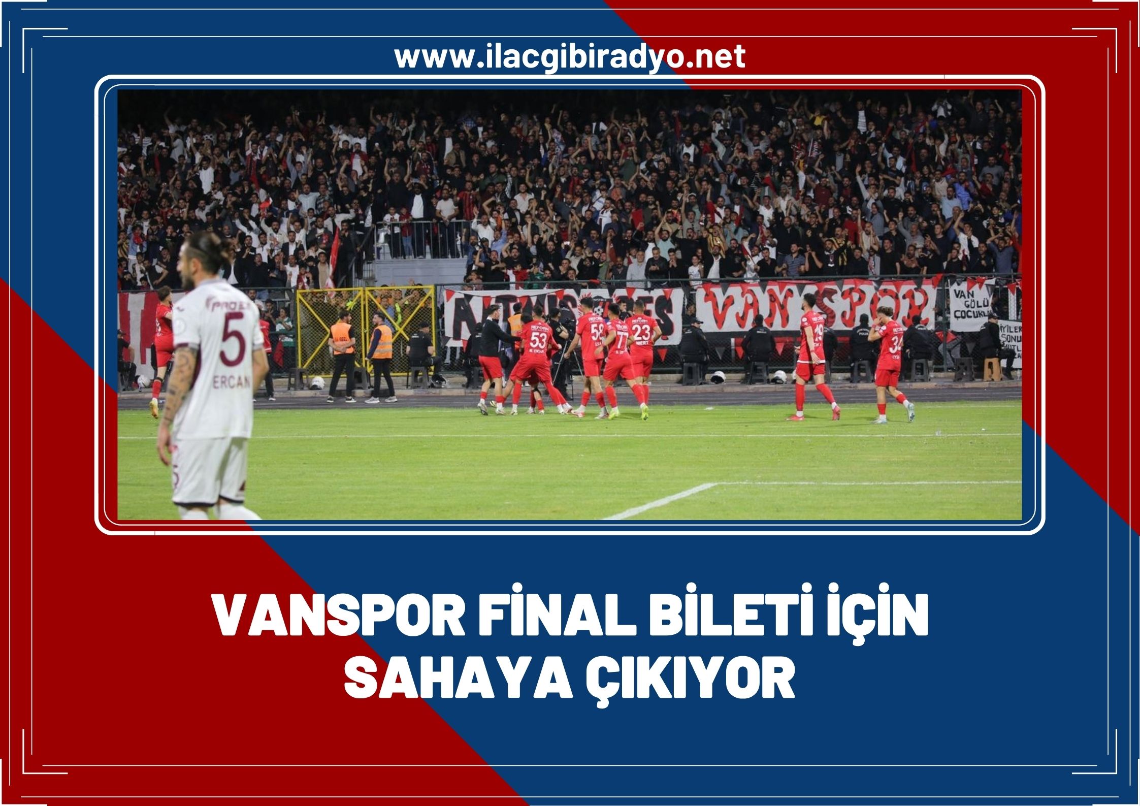 Vanspor, final biletini almak için Elazığ’da!