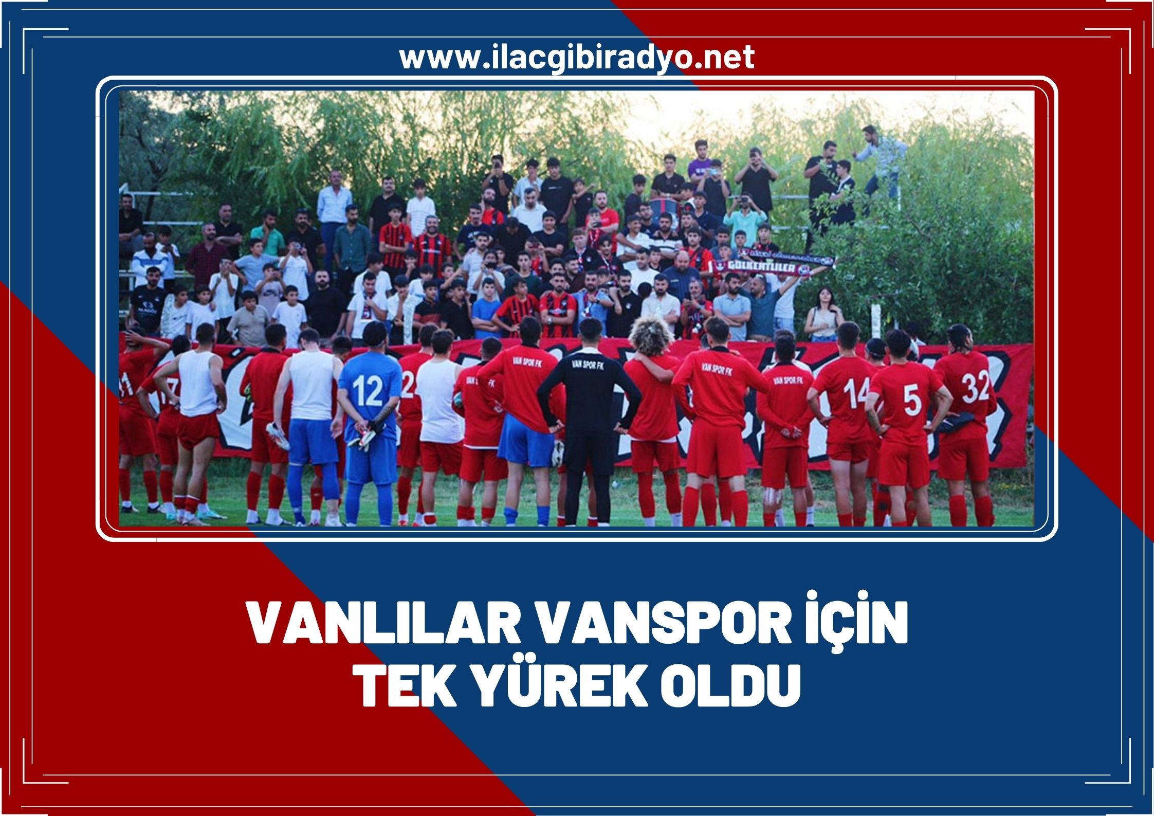 Vanlılar, Van Spor için tek yürek!