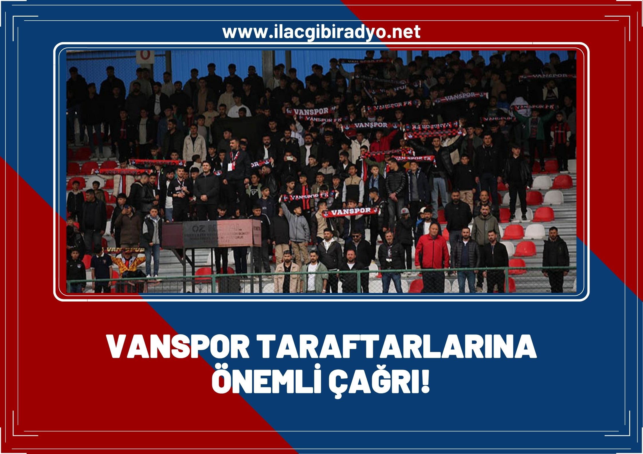 Vanspor taraftarlarına önemli çağrı!