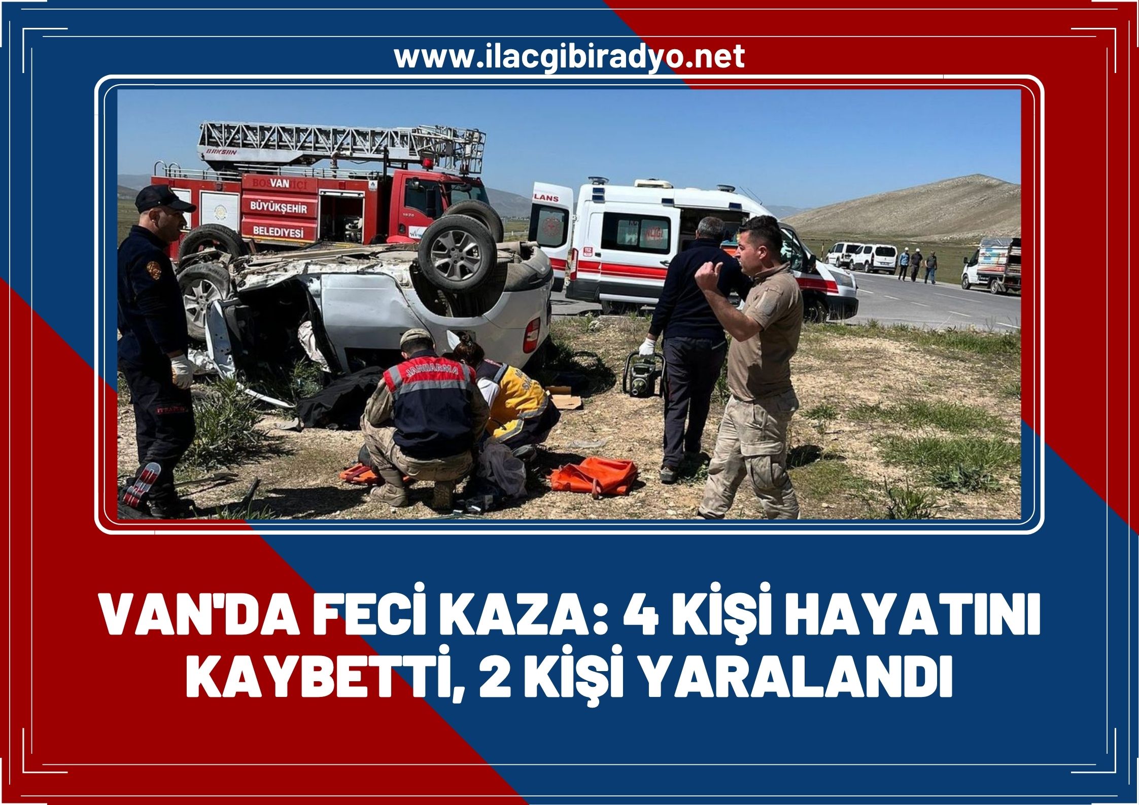 Van'da iki araç kafa kafaya çarpıştı: 4 kişi öldü, 2 kişi yaralandı!