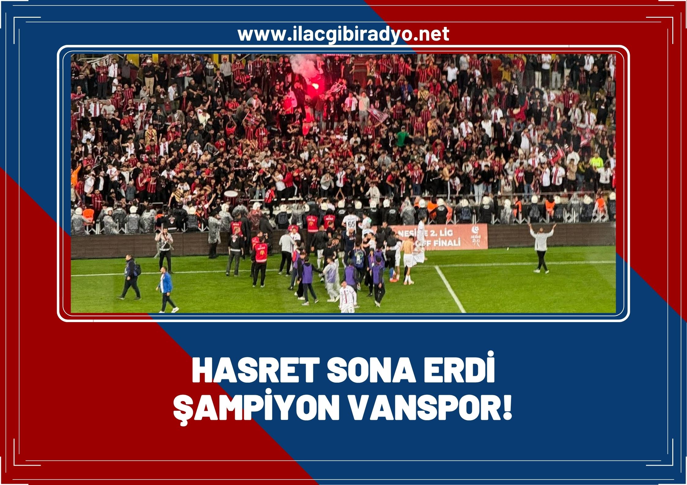 Hasret sona erdi, Vanspor şampiyon oldu!