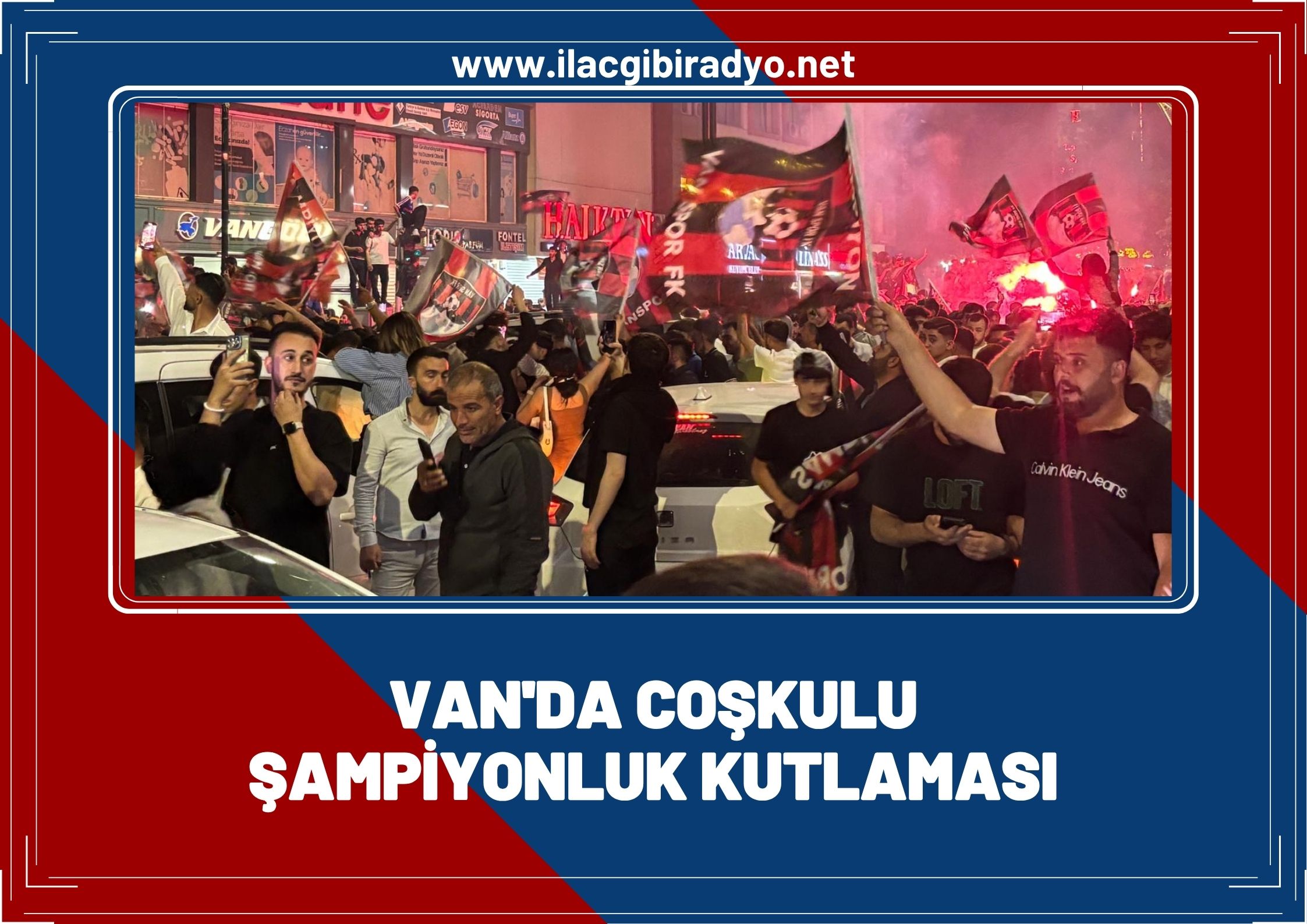 Van’da coşkulu kutlama