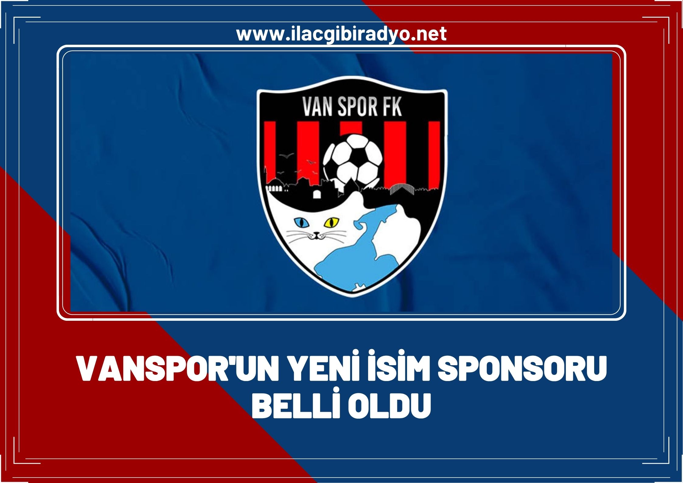 Van Spor’un yeni isim sponsoru belli oldu