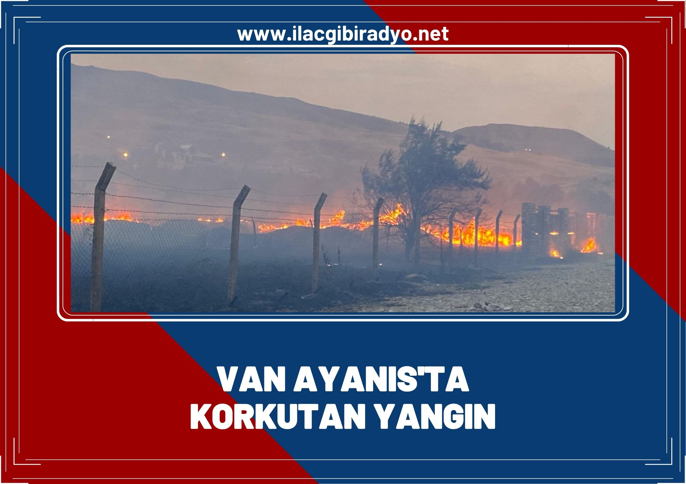 Van Ayanıs’ta yangın