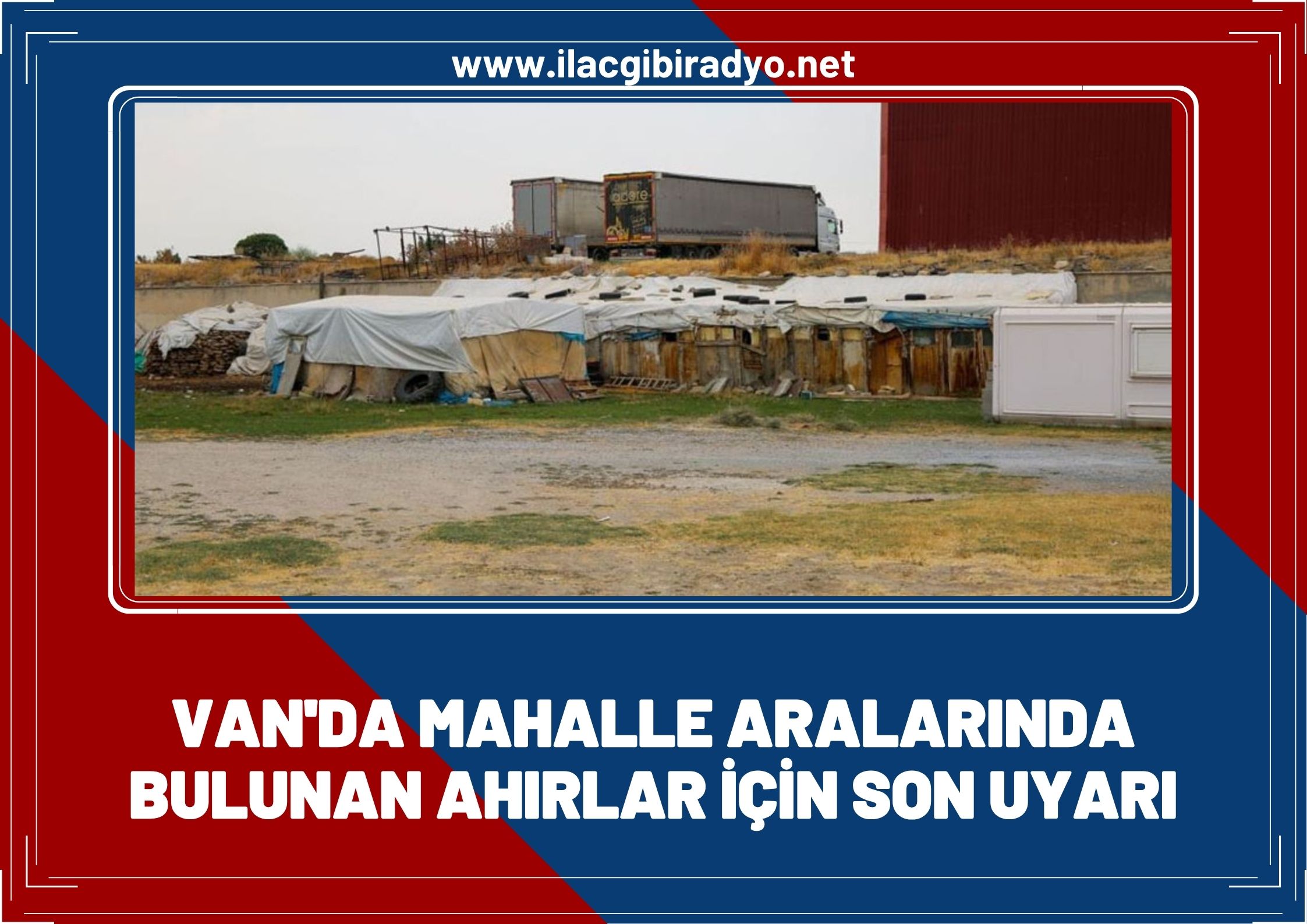 Van’da mahalle aralarında bulunan ahırlar için son uyarı
