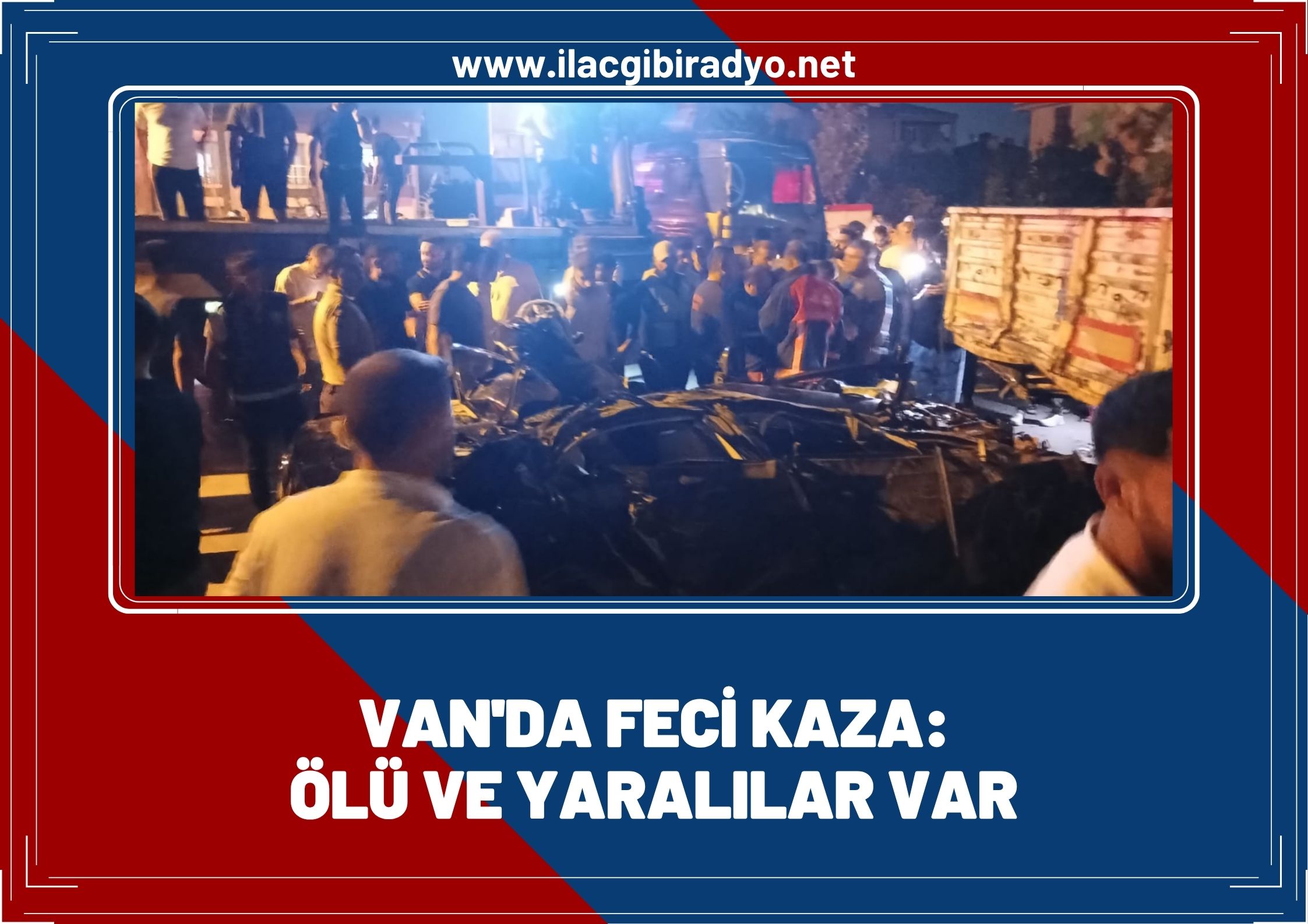 Van'da feci trafik kazası: 2 ölü!