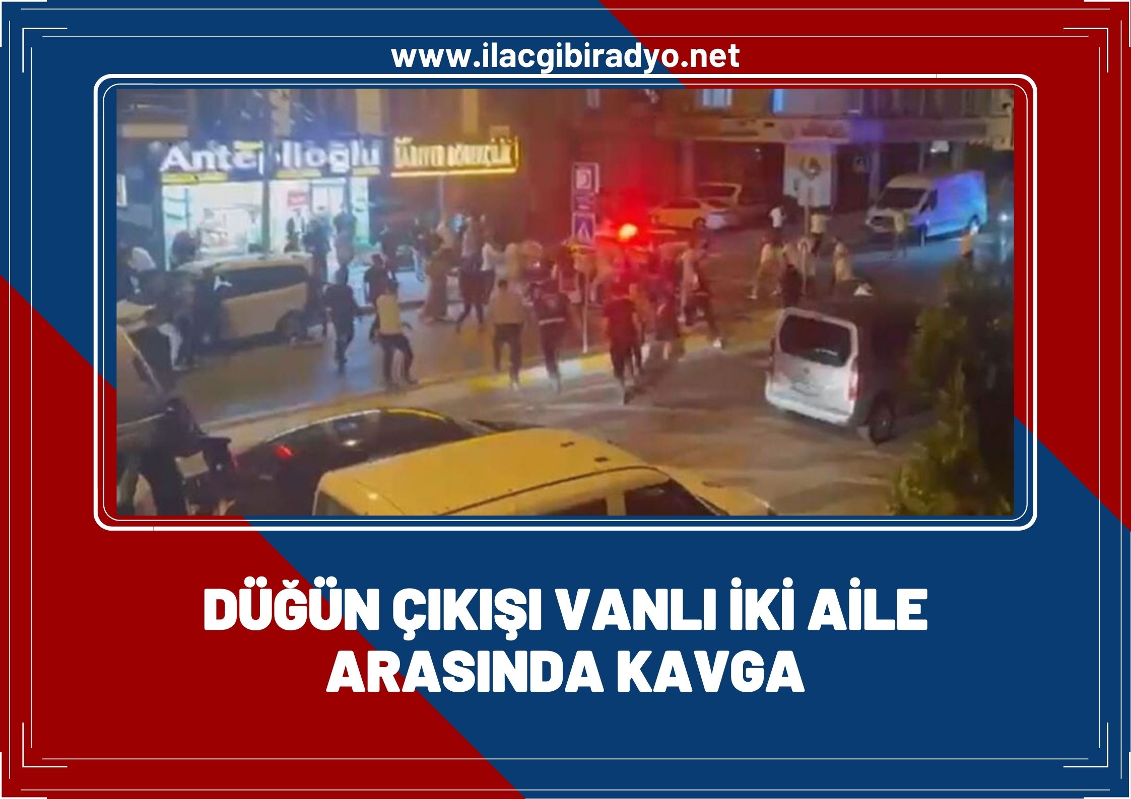 Düğün çıkışı Vanlı iki aile arasında kavga!