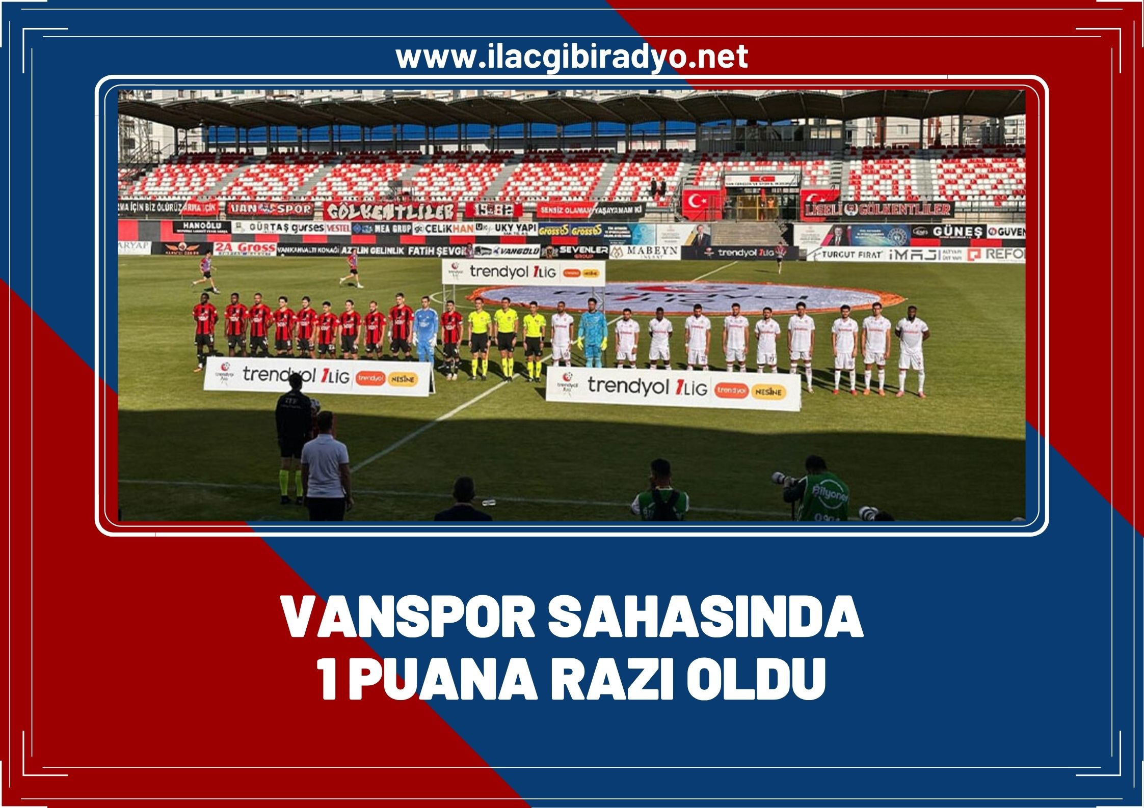 Van Spor sahasında 1 puana razı!