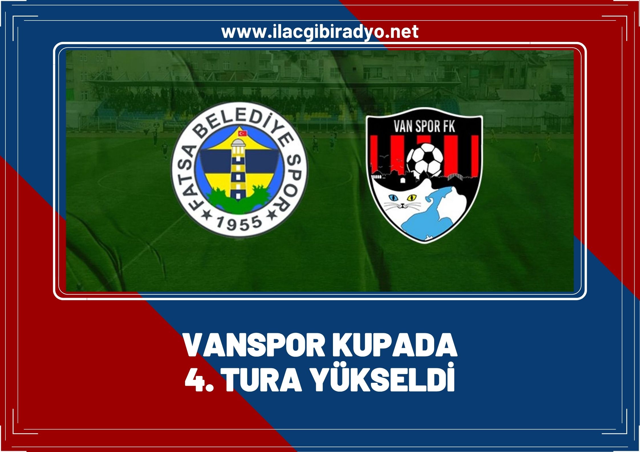 Vanspor kupada 4. tura yükseldi