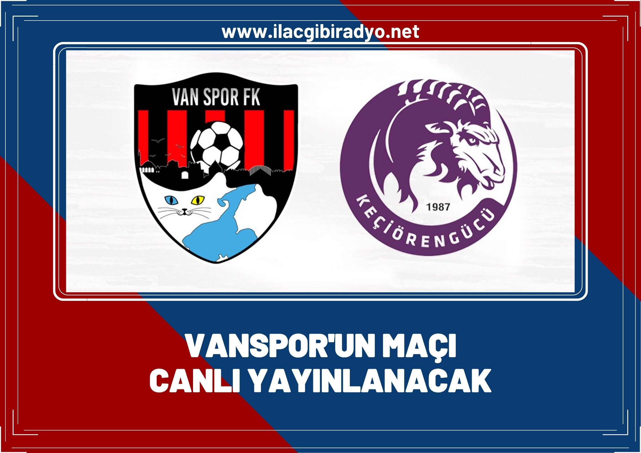 Vanspor - Ankara Keçiörengücü maçı canlı yayınlanacak