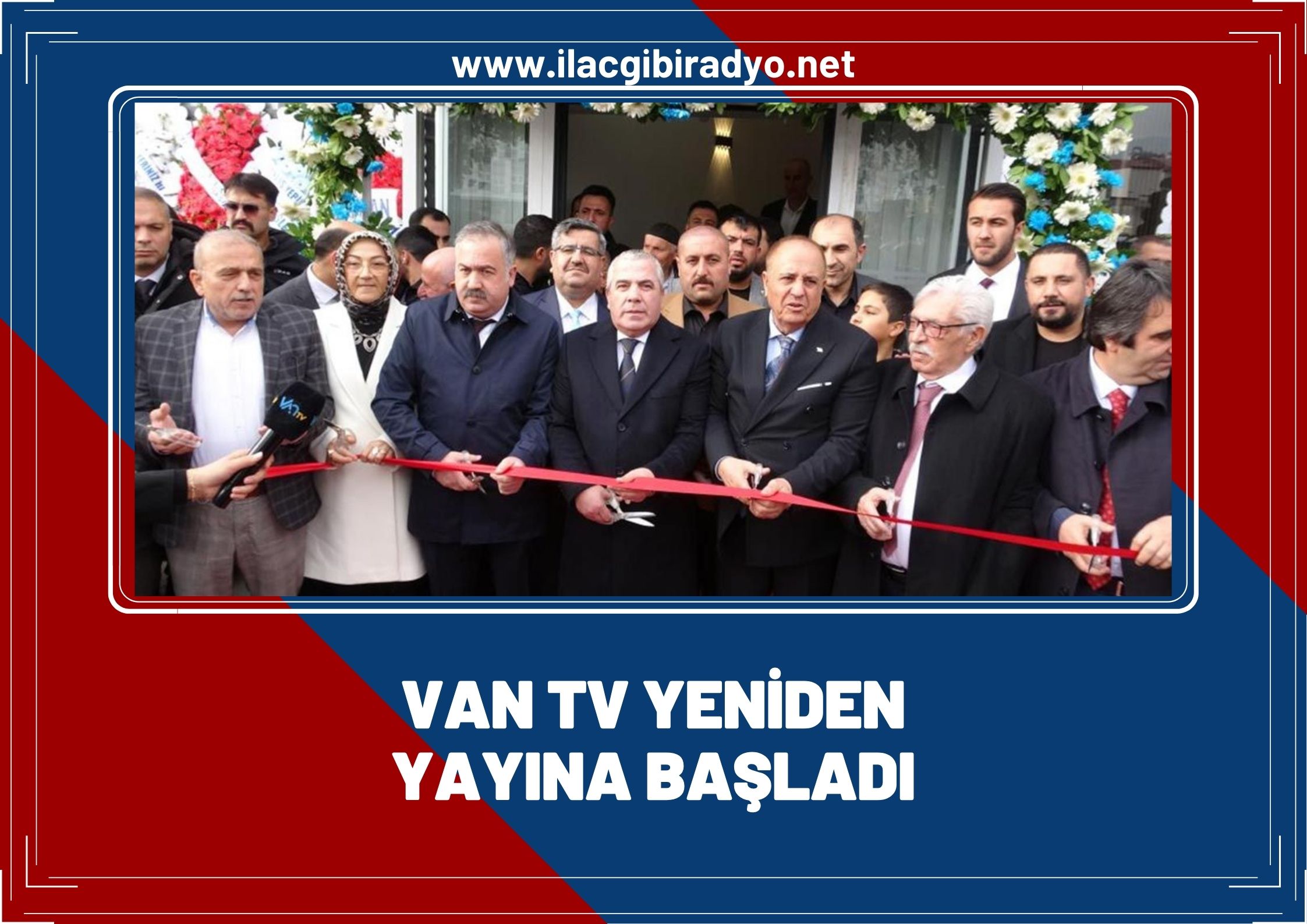 Van Tv yeniden yayına başladı