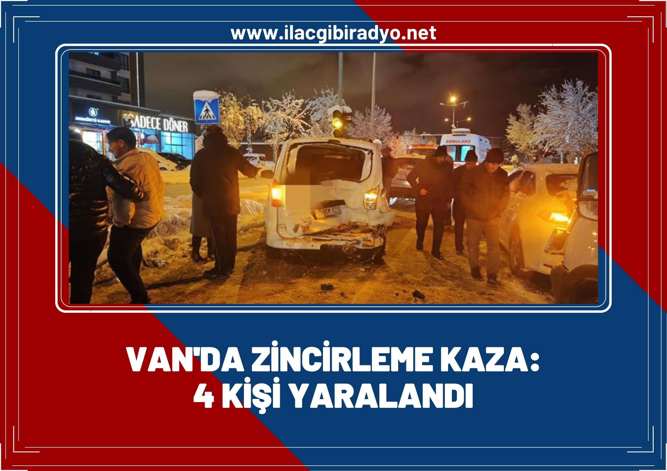 Van'da zincirleme kazada 4 kişi yaralandı