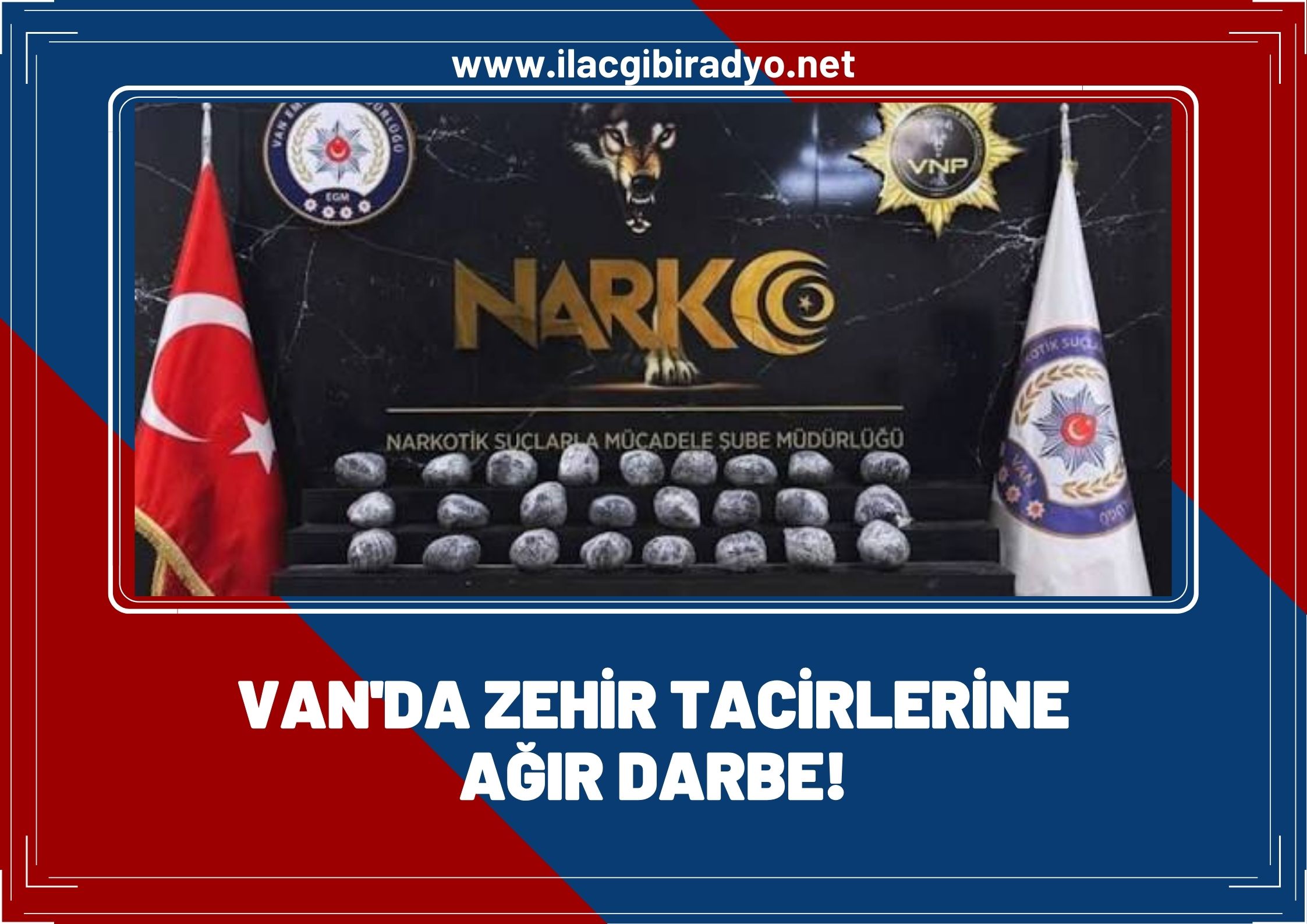 Van'da zehir tacirlerine ağır darbe