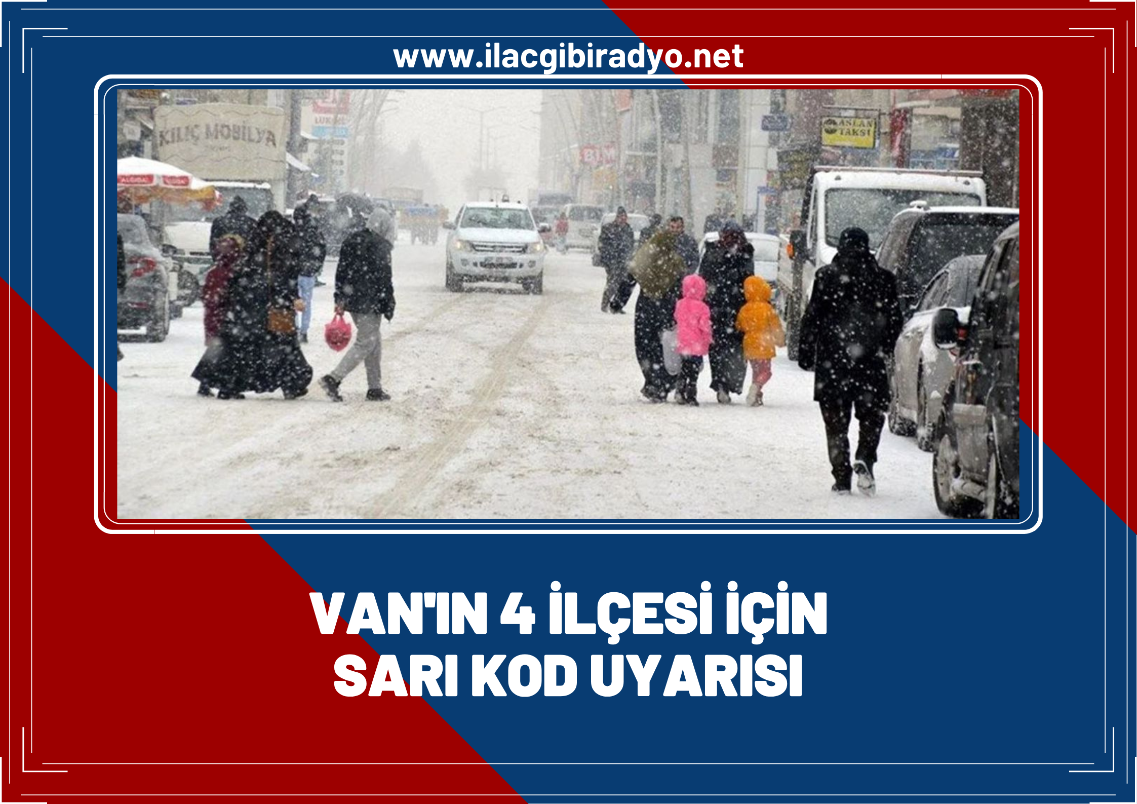 Van’ın 4 ilçesi için sarı kod uyarısı!