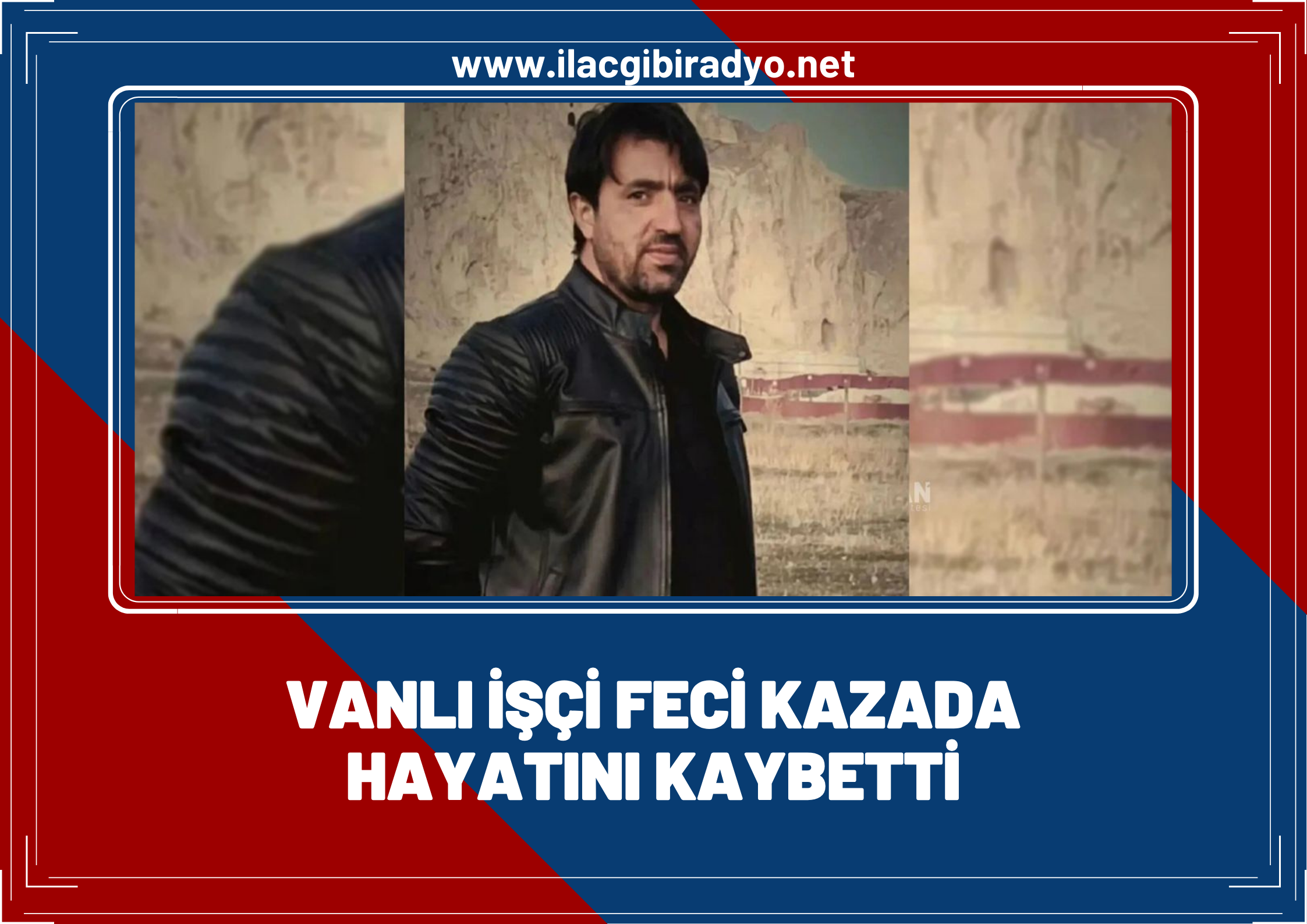 Gurbetten acı haber: Vanlı işçi hayatını kaybetti