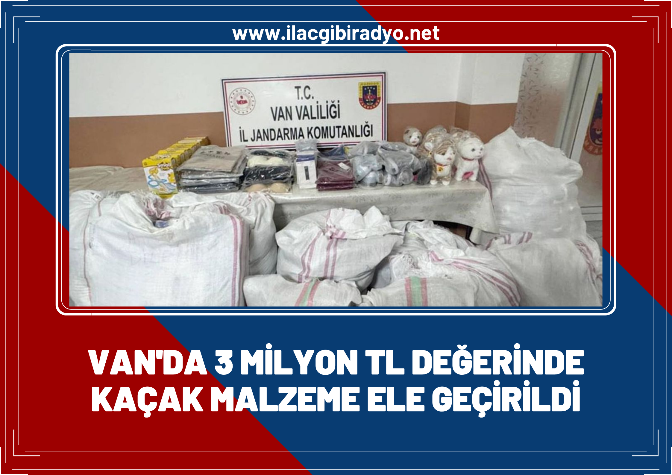 Van'da 3 milyon 250 bin TL değerinde kaçak malzeme ele geçirildi