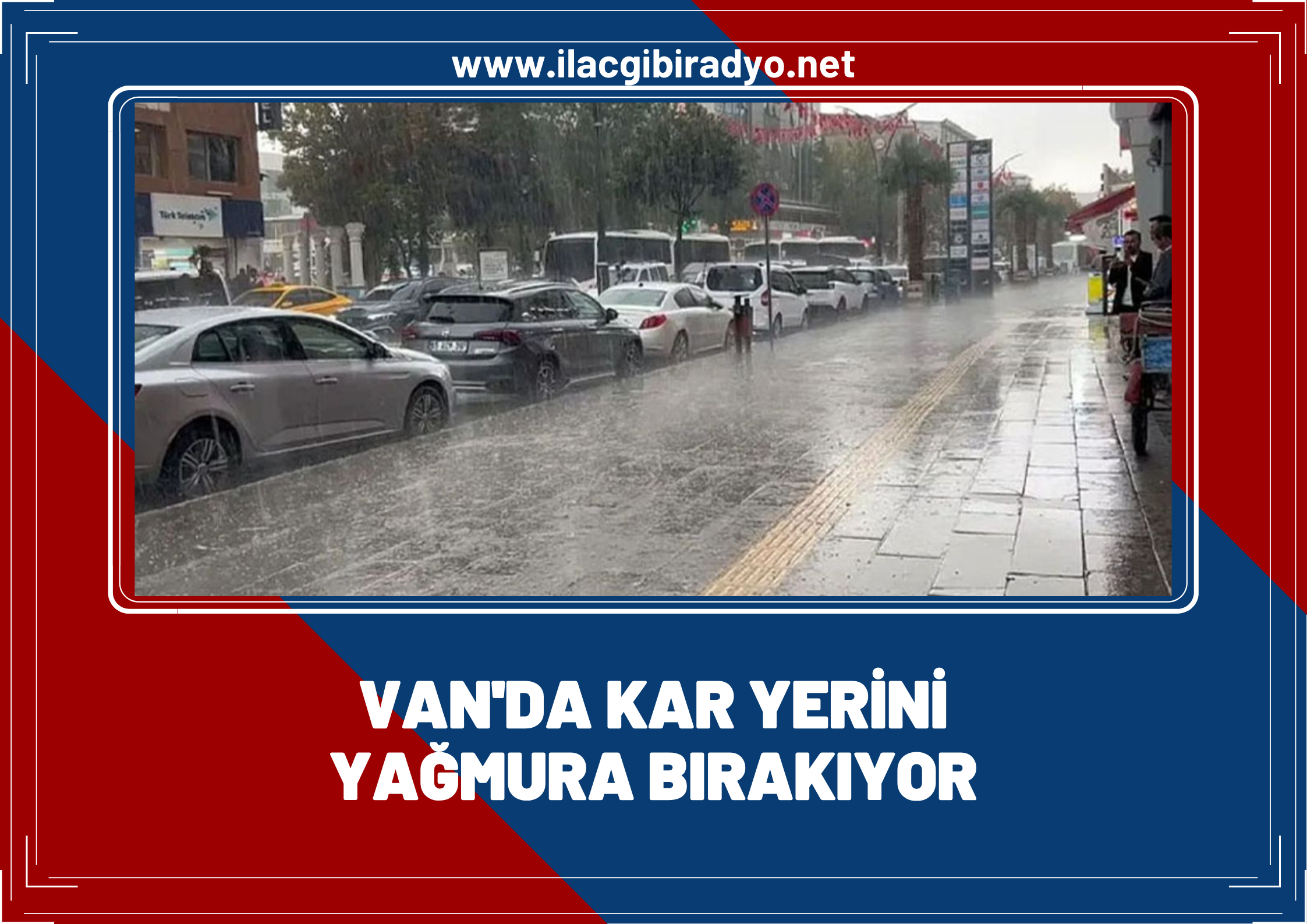 Van kar yerini yağmura bırakıyor!