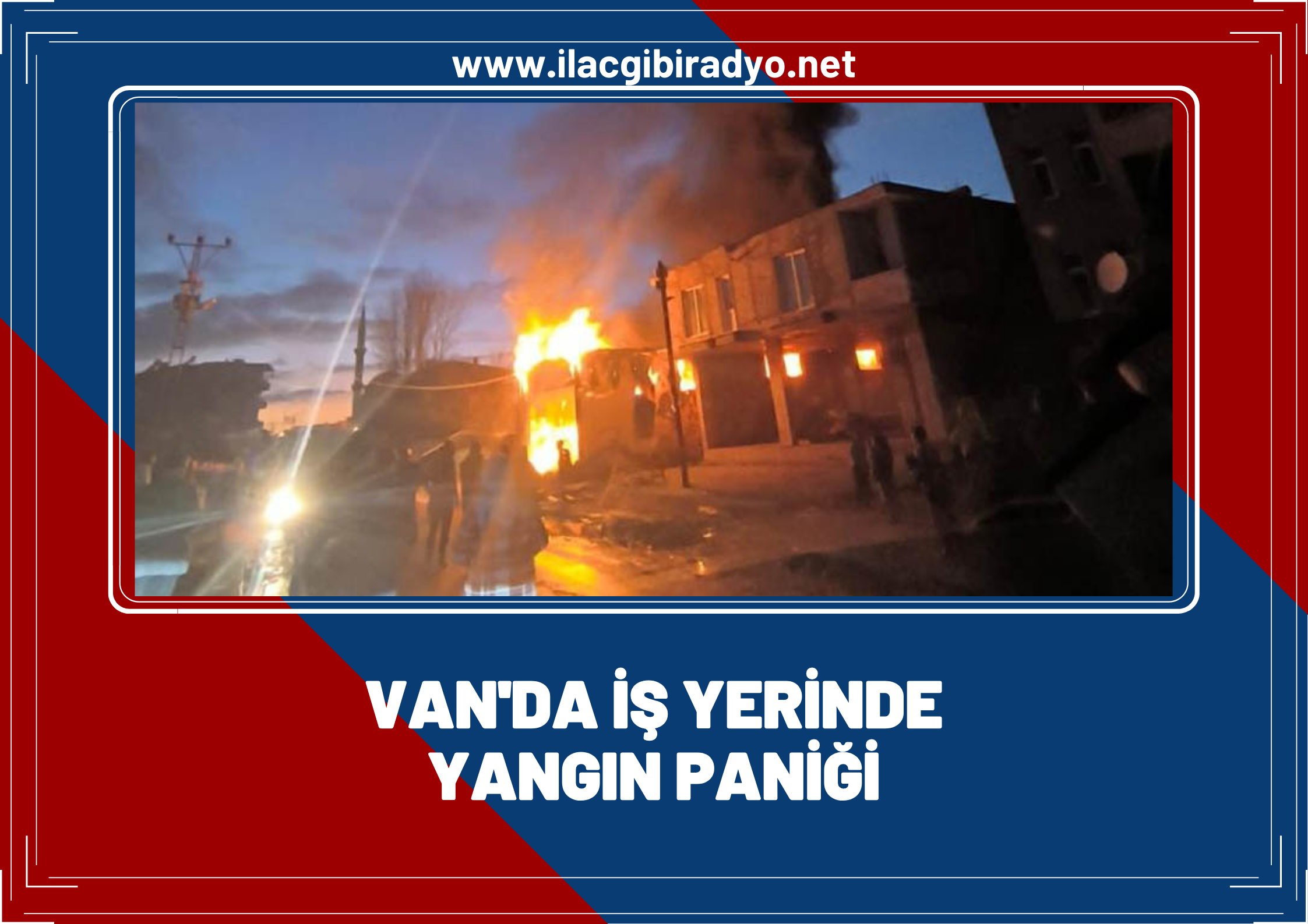 Van'da iş yerinde yangın paniği