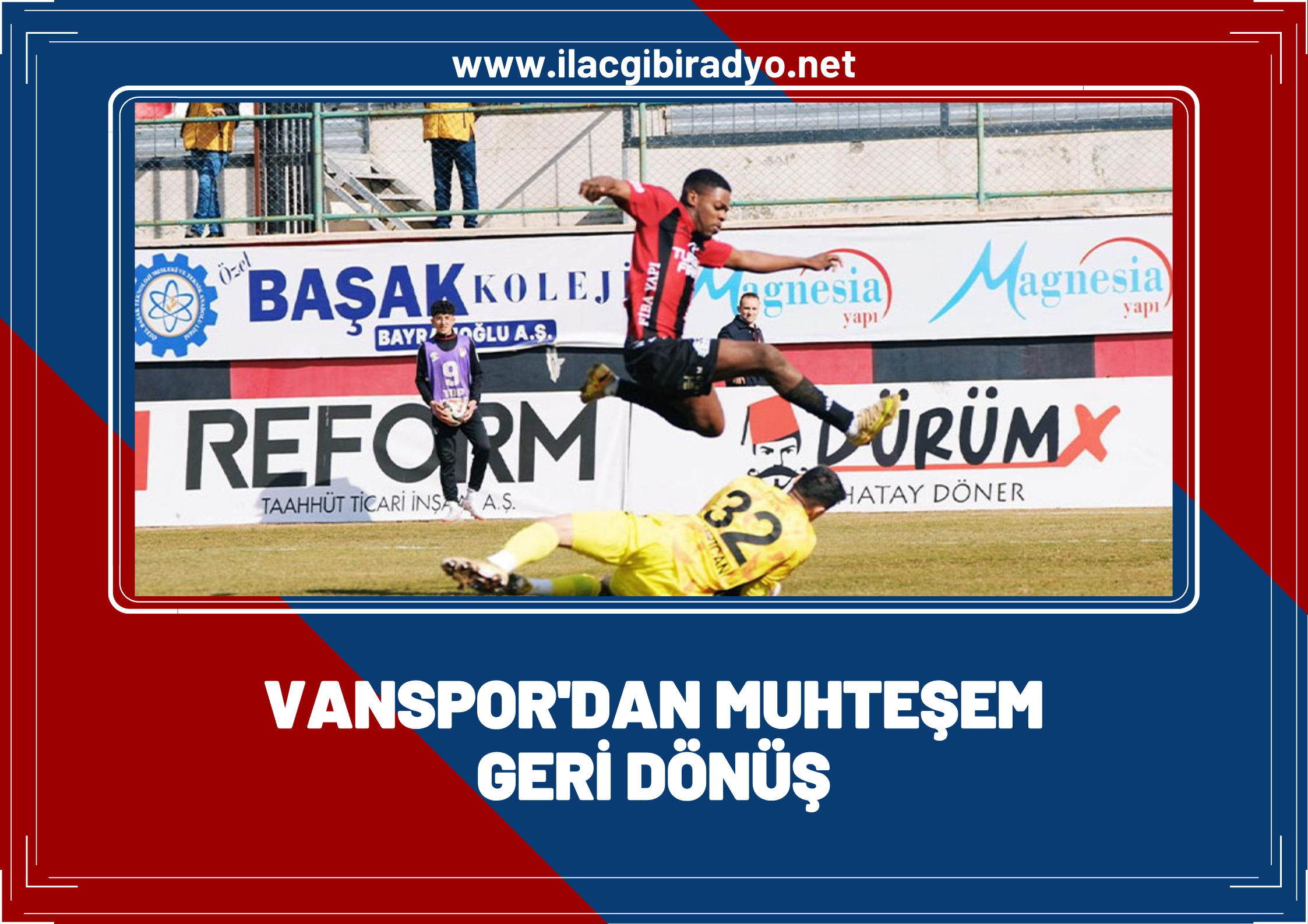 Vanspor ikinci yarıda coştu!