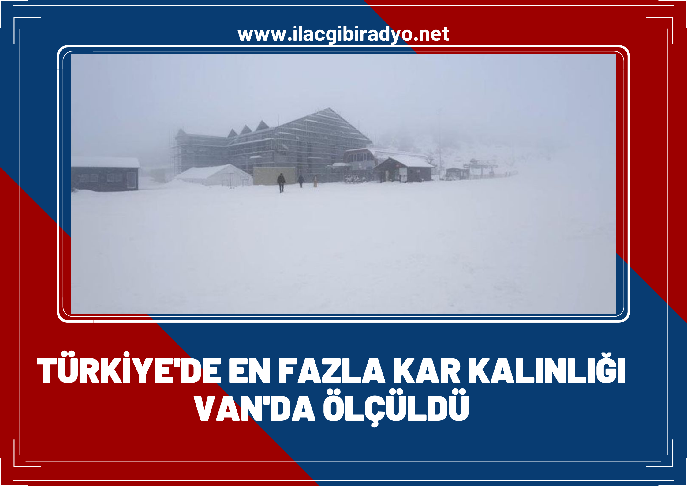 Türkiye'de en fazla kar kalınlığı Van'da ölçüldü