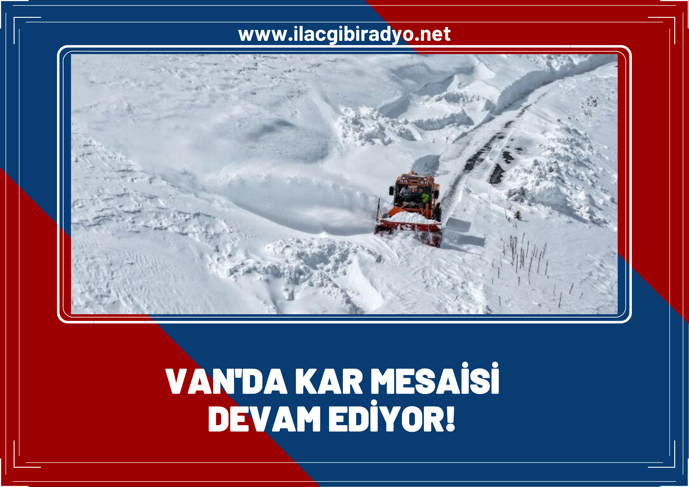 Van'da kar mesaisi devam ediyor