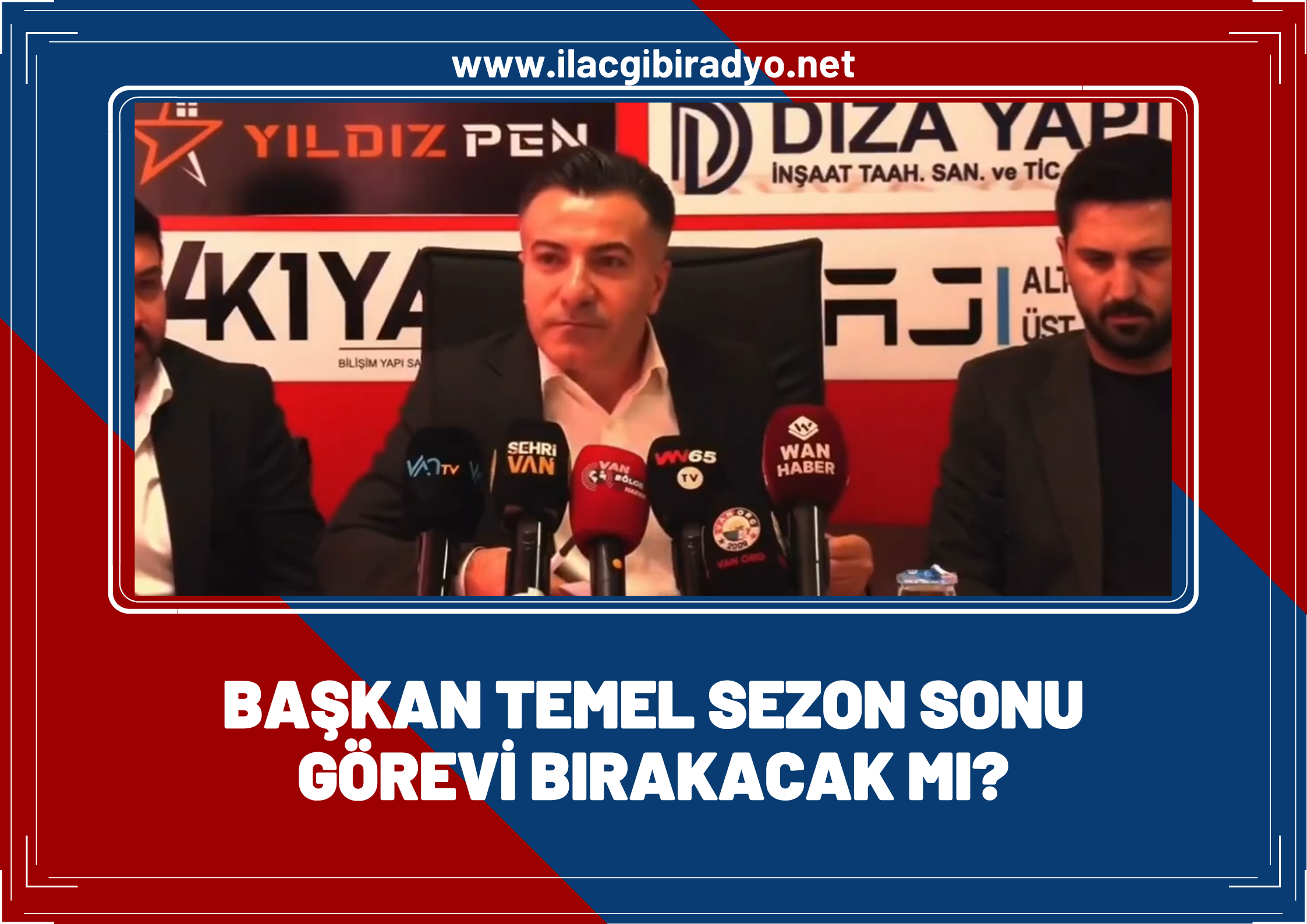 Vanspor Başkanı Erol Temel görevi bırakacak mı? İşte cevabı…