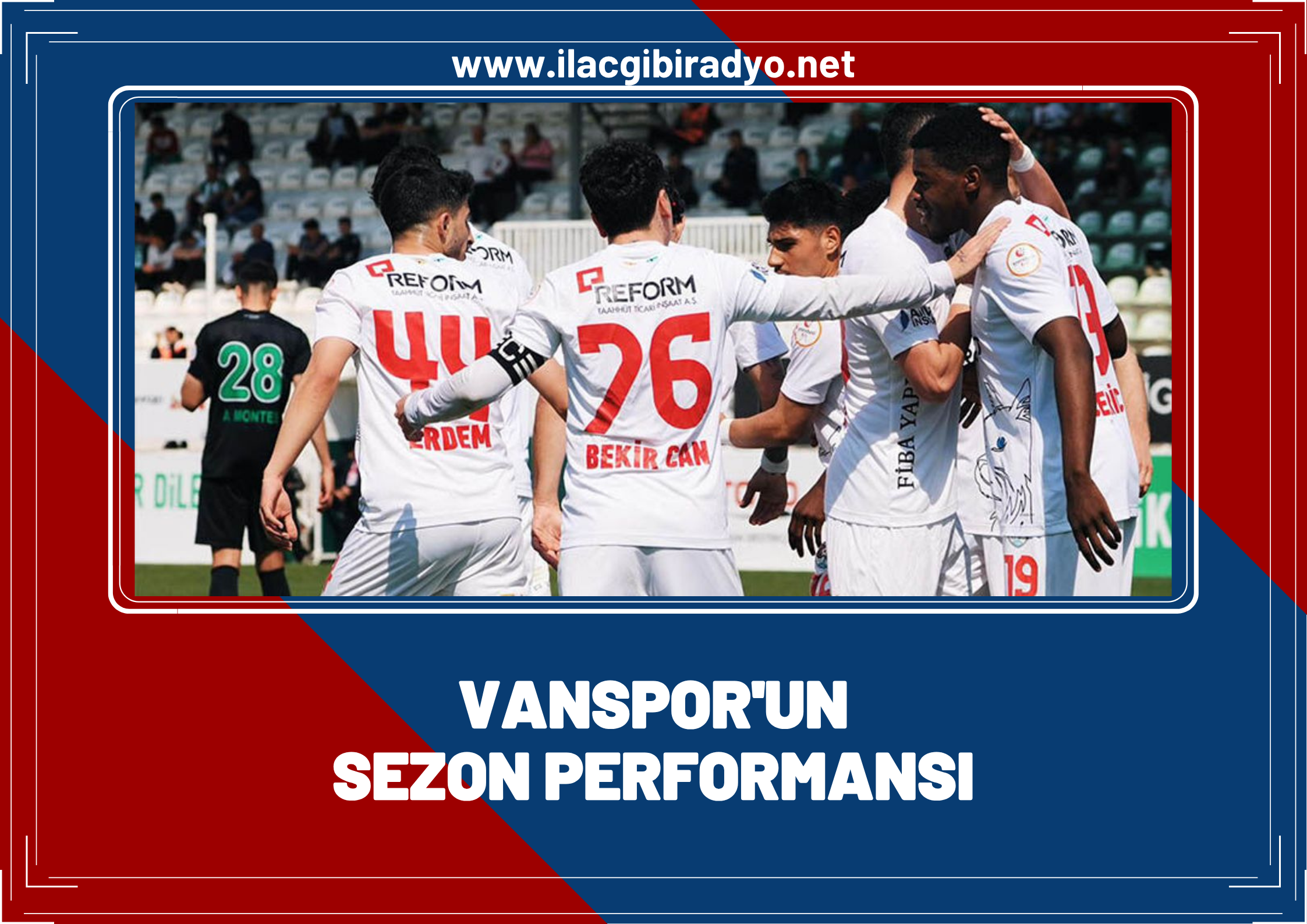 Vanspor’un 2025-2026 sezonu röntgeni! Ivan Cedric 15 golle yıla damga vurdu