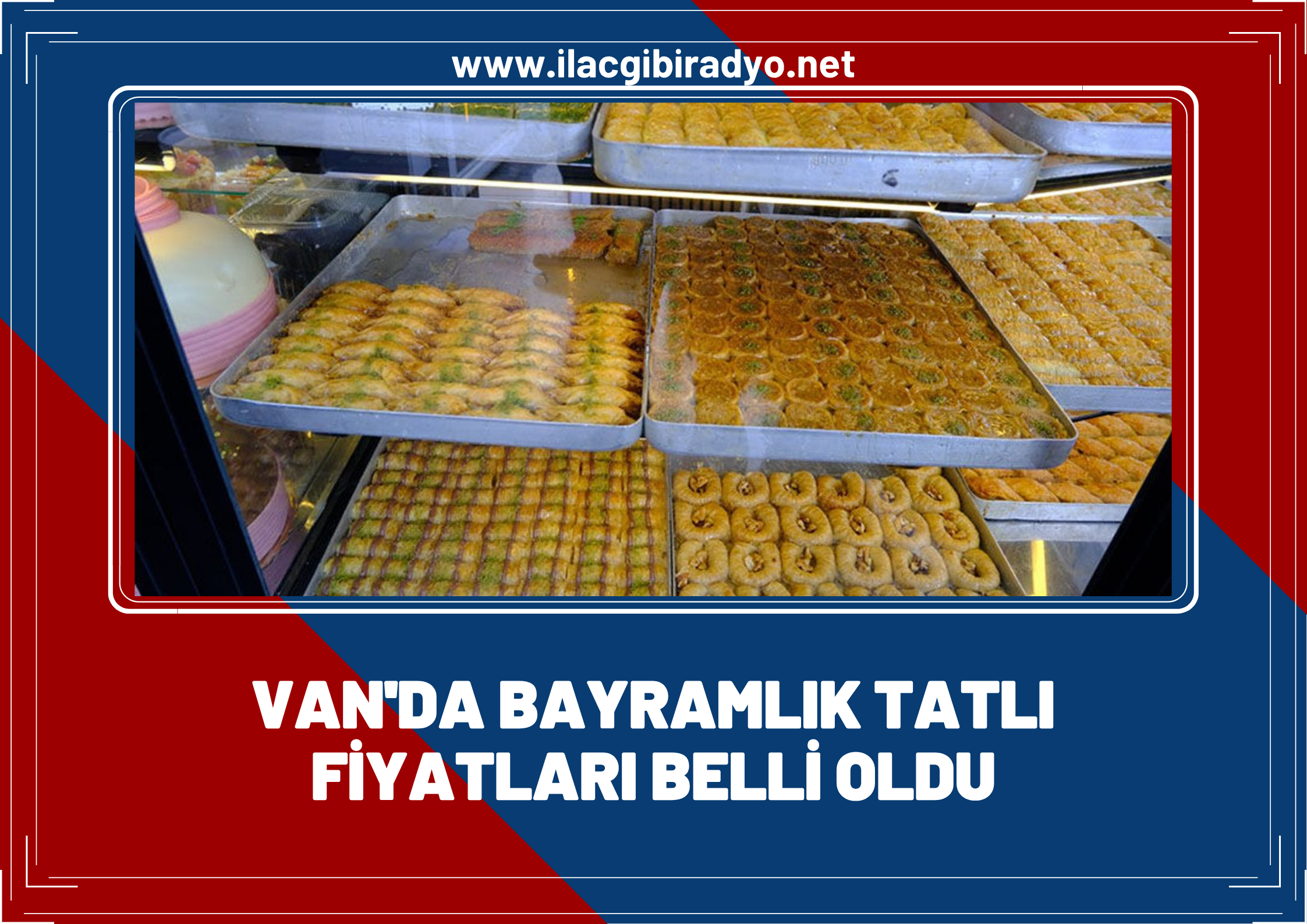 Van’da bayramlık tatlı fiyatları belli oldu