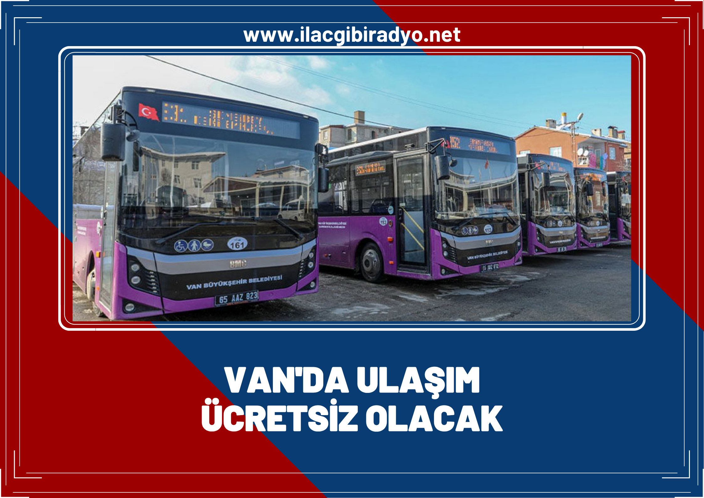 Van'da bayram süresince ulaşım ücretsiz olacak