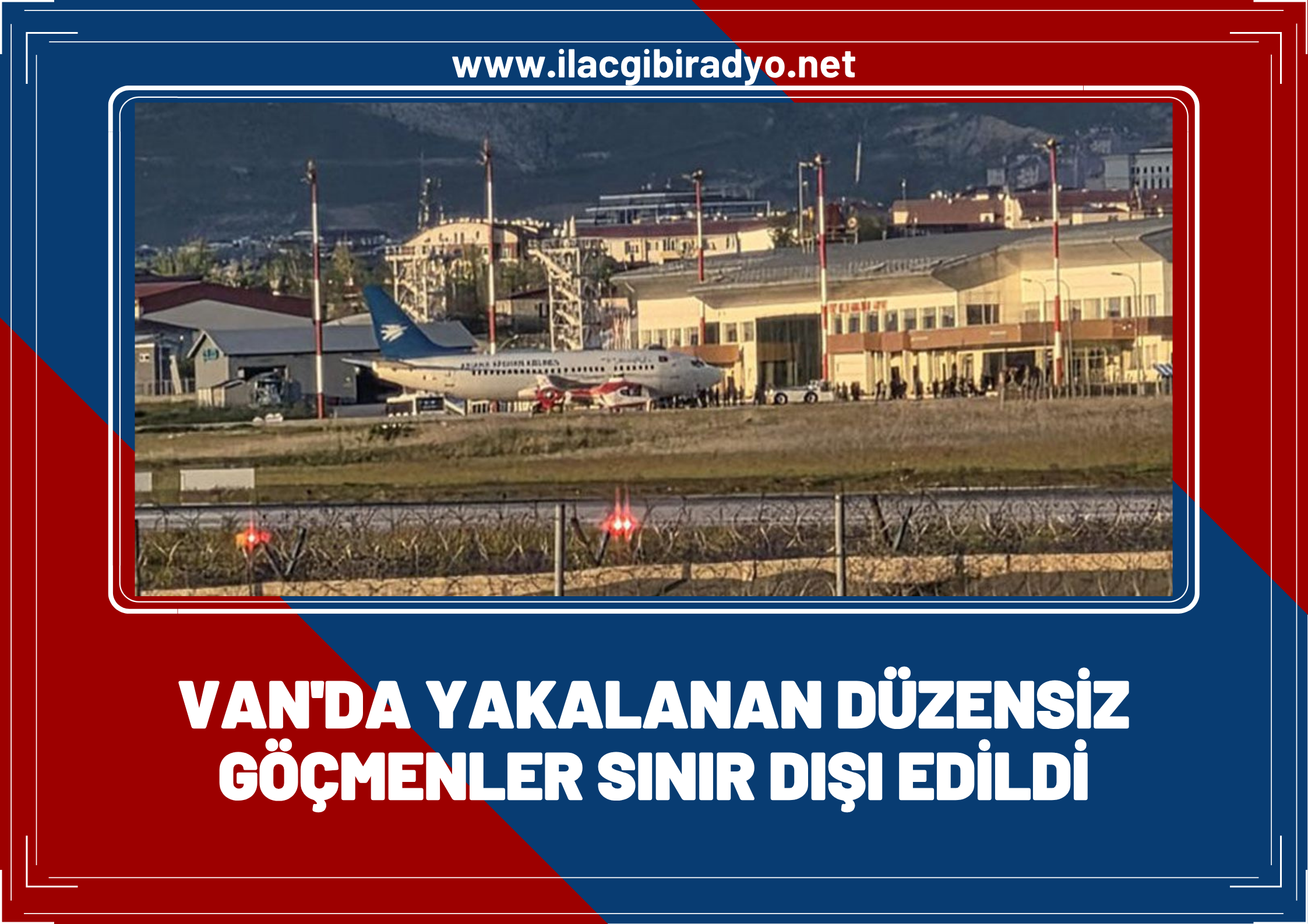 Van'da yakalanan düzensiz göçmenler sınır dışı edildi