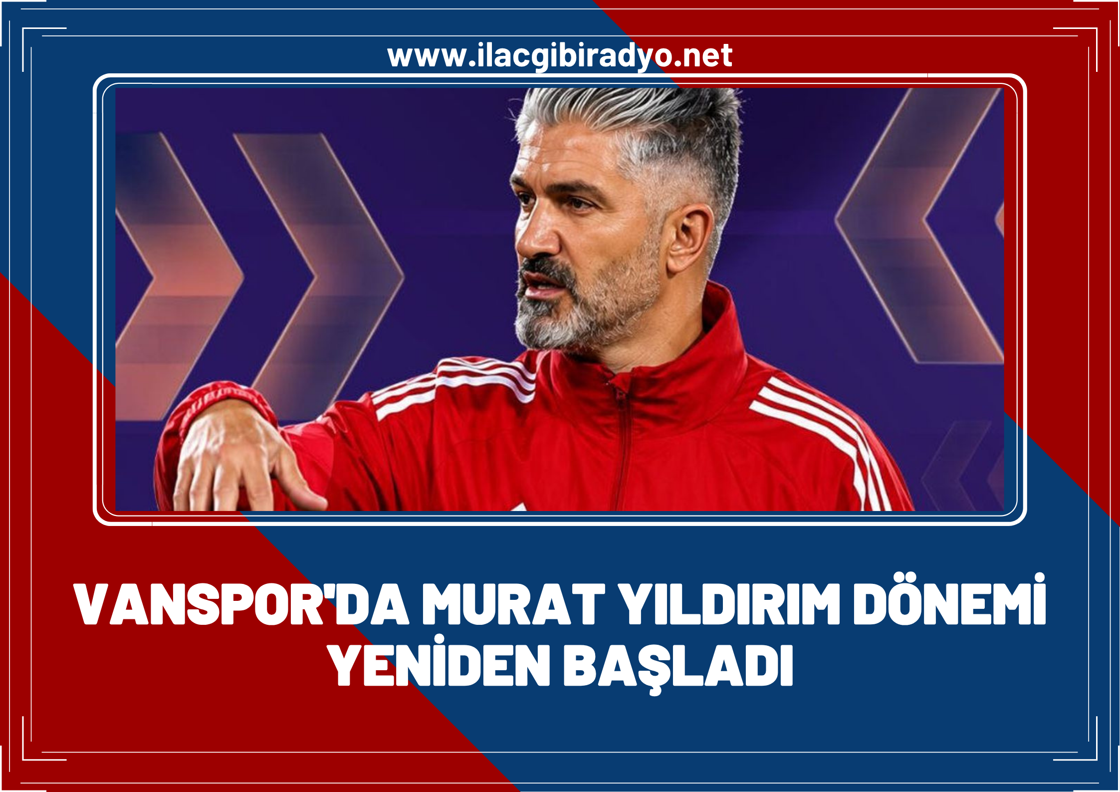 Vanspor’da Murat Yıldırım dönemi yeniden başladı