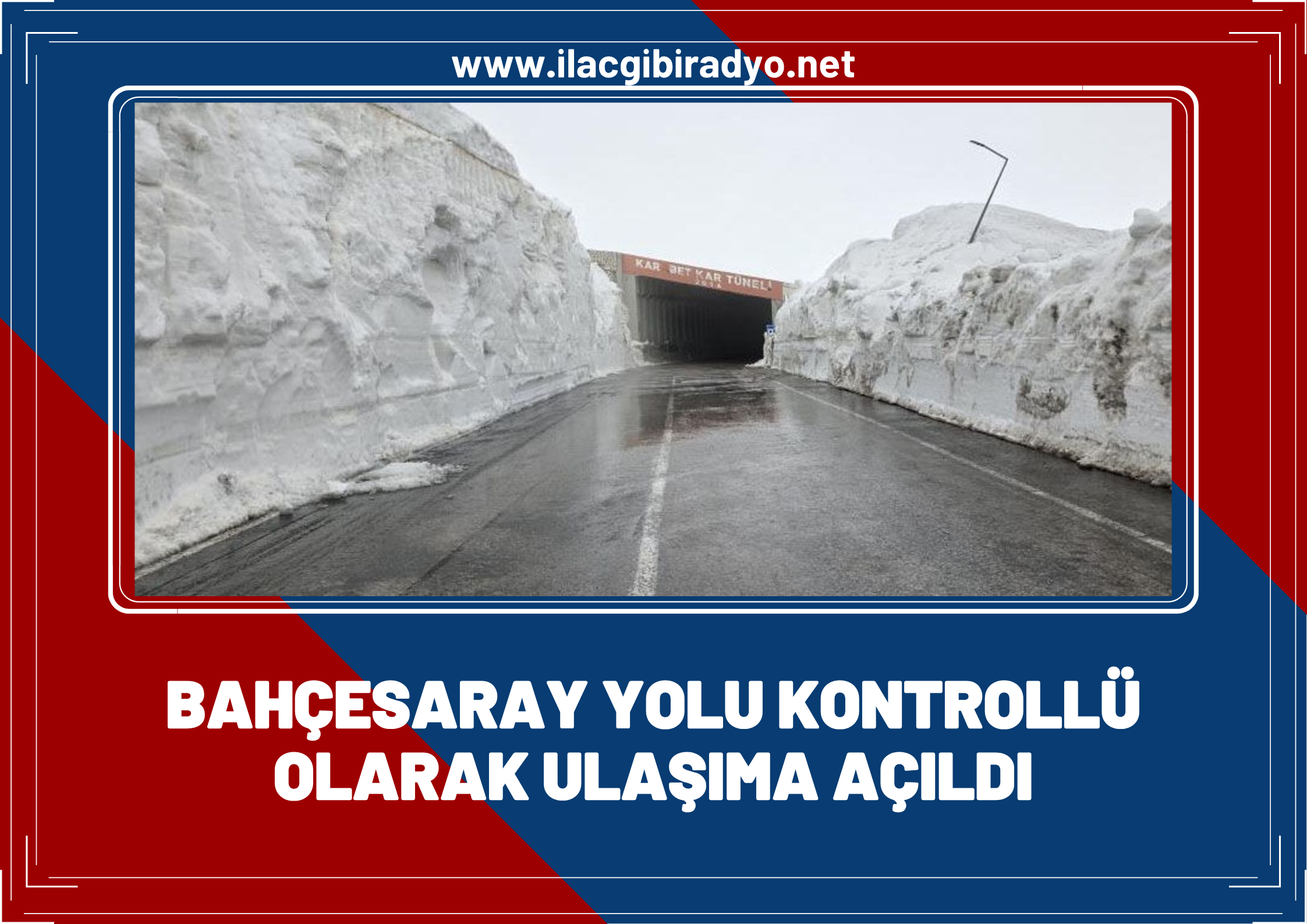Bahçesaray yolu kontrollü olarak ulaşıma açıldı