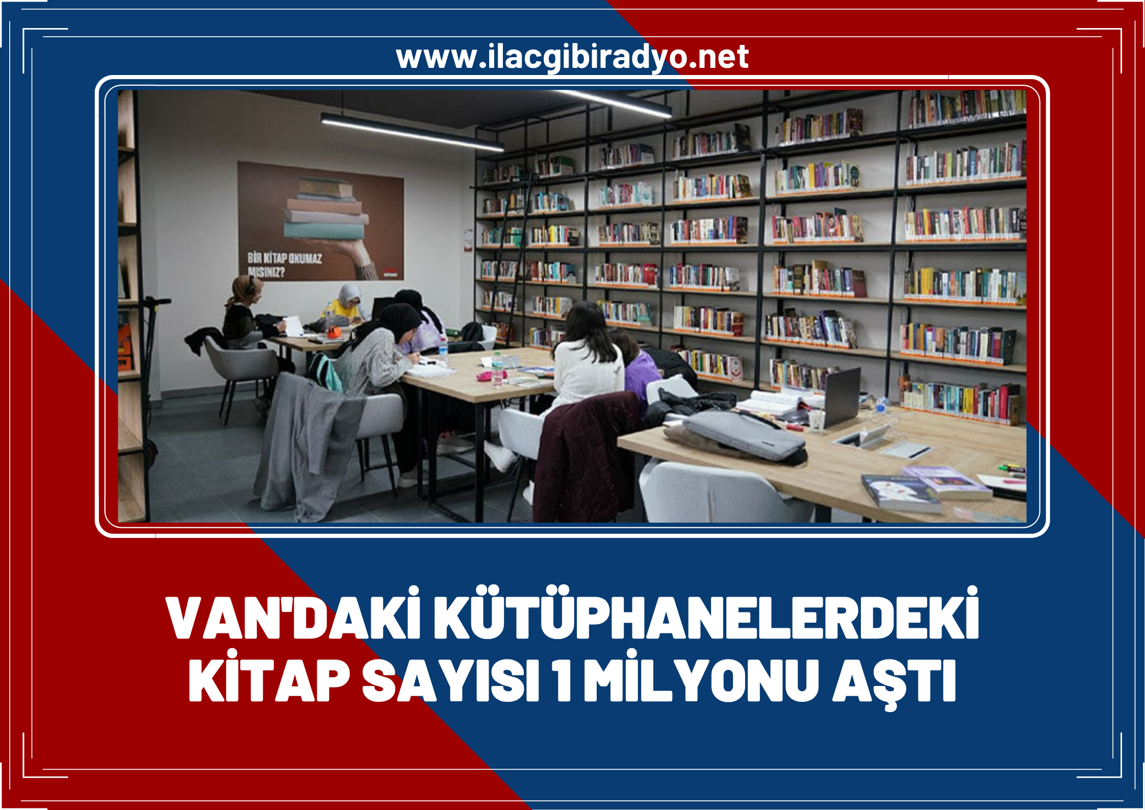 Van’daki kütüphanelerde kitap sayısı 1 milyonu aştı
