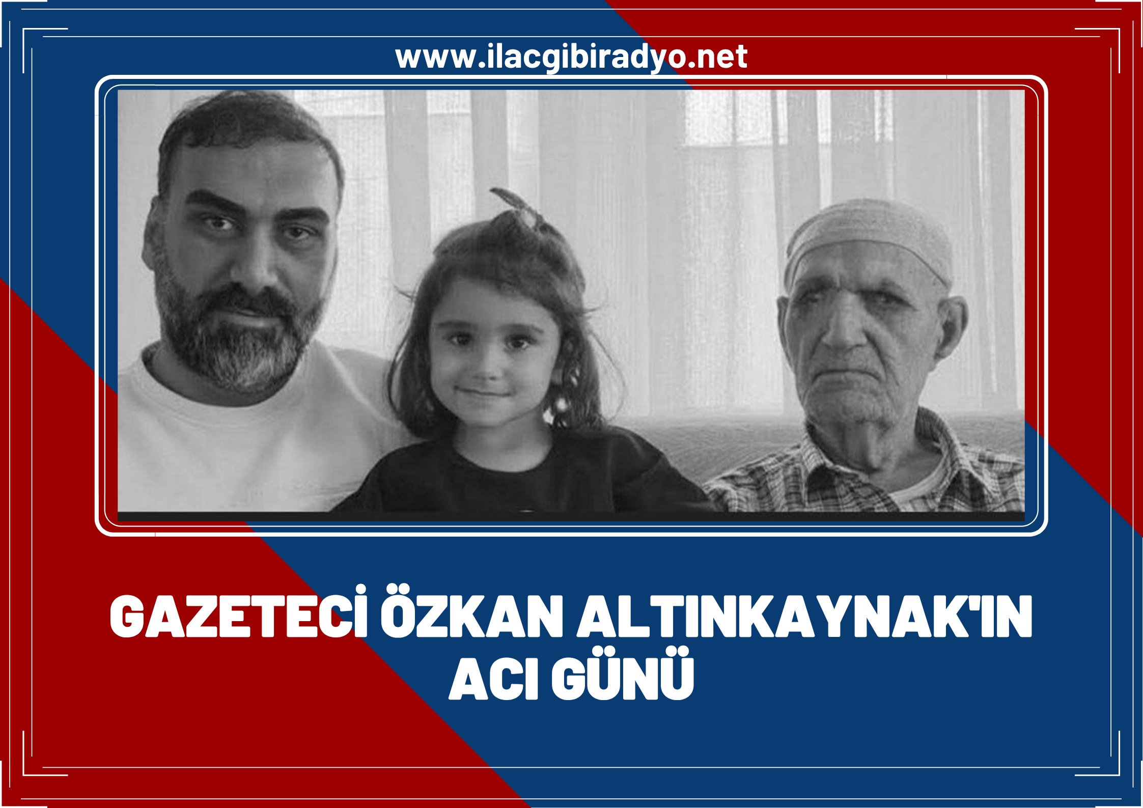 Gazeteci Özkan Altınkaynak'ın Acı Günü