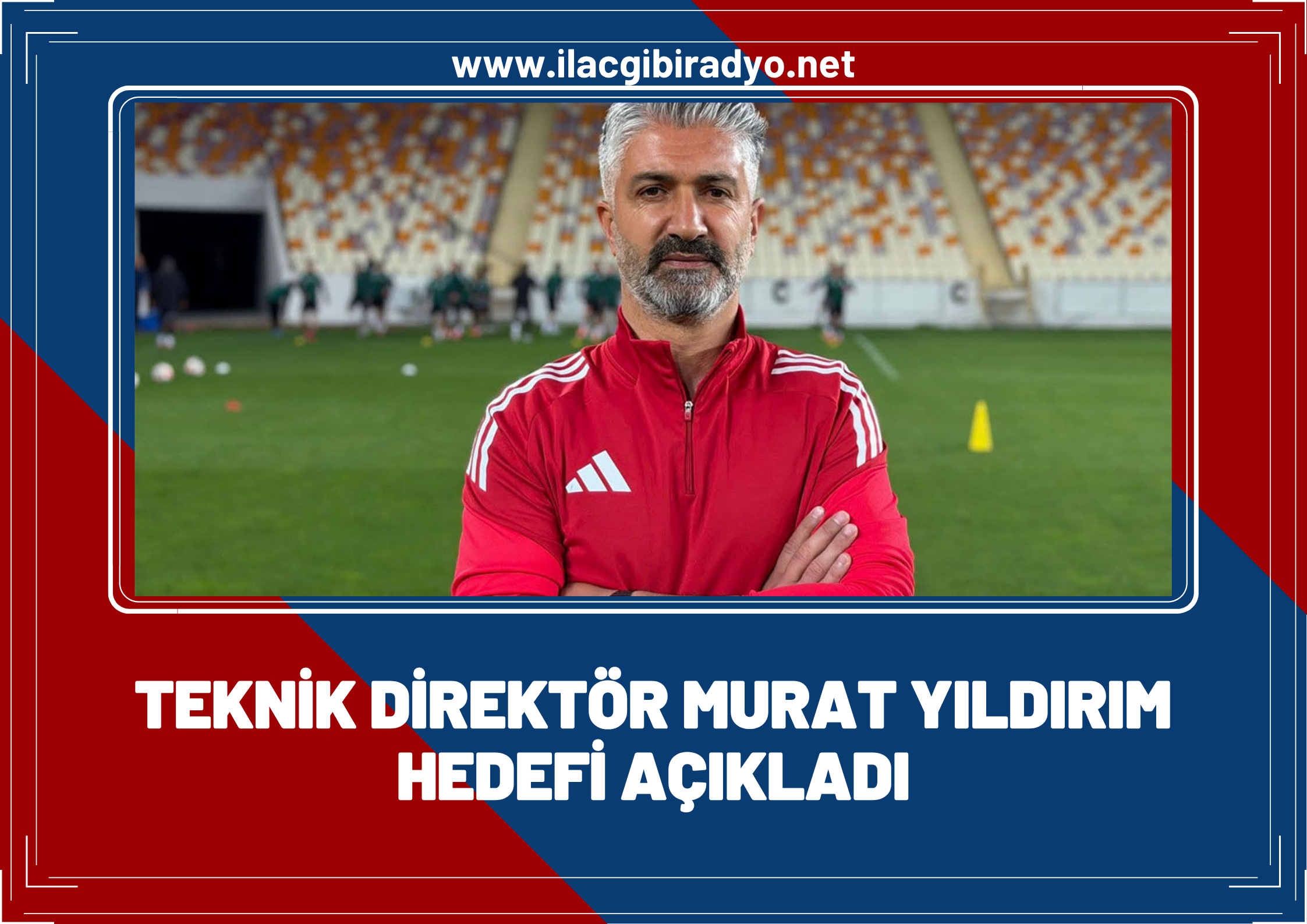Murat Yıldırım Vanspor’un hedefini açıkladı
