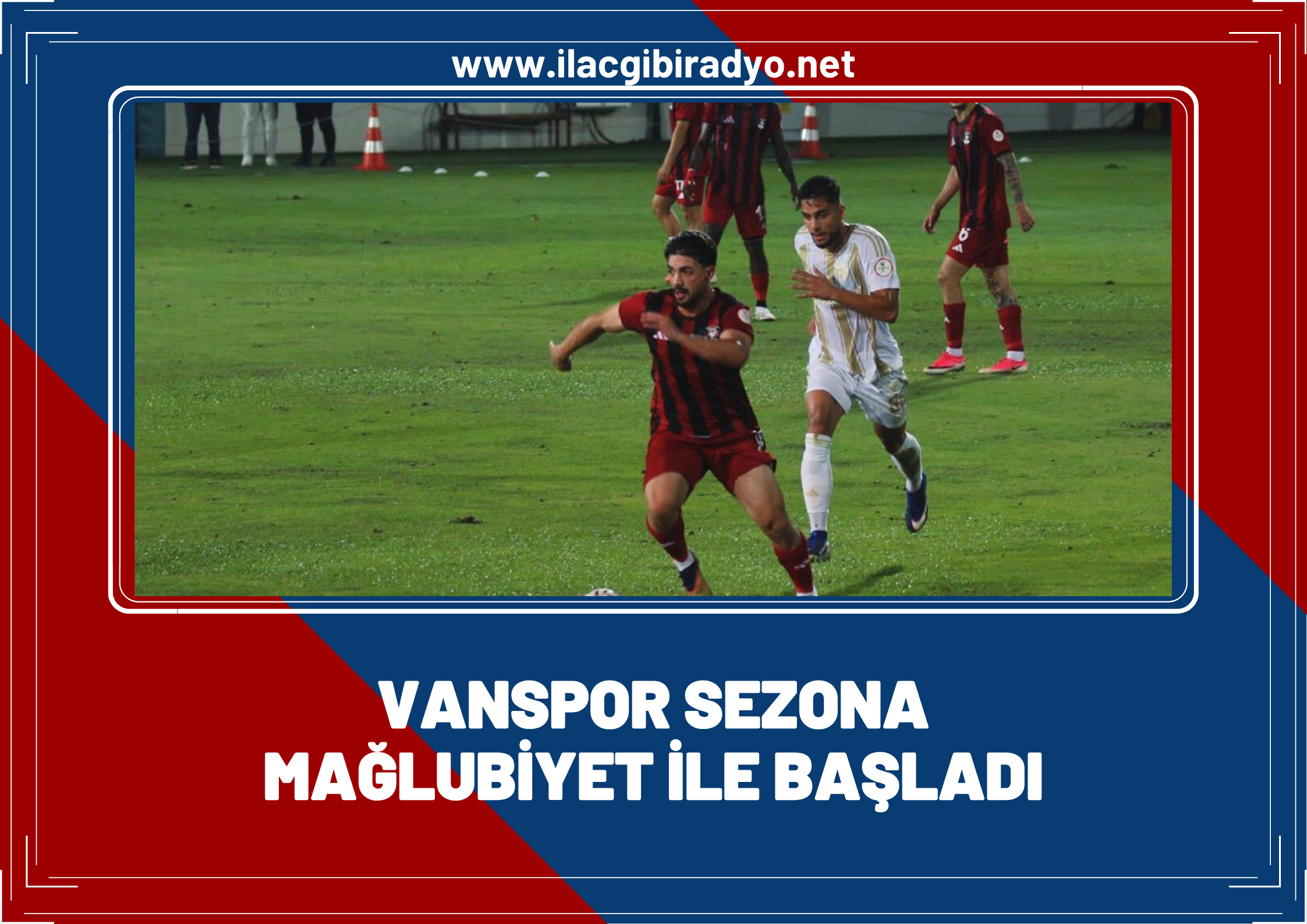Vanspor FK sezona kötü başladı!