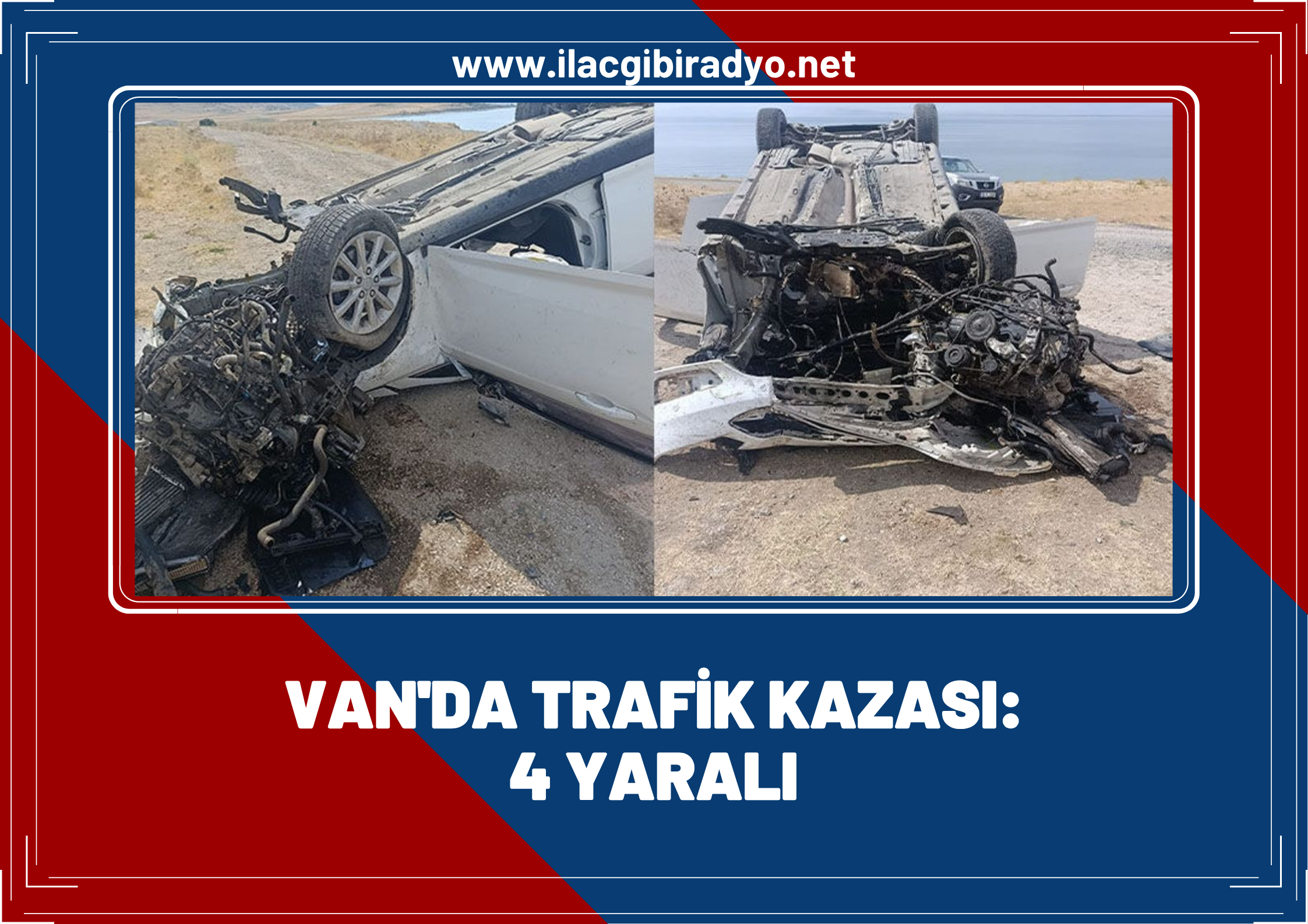 Van’da trafik kazası: 4 yaralı