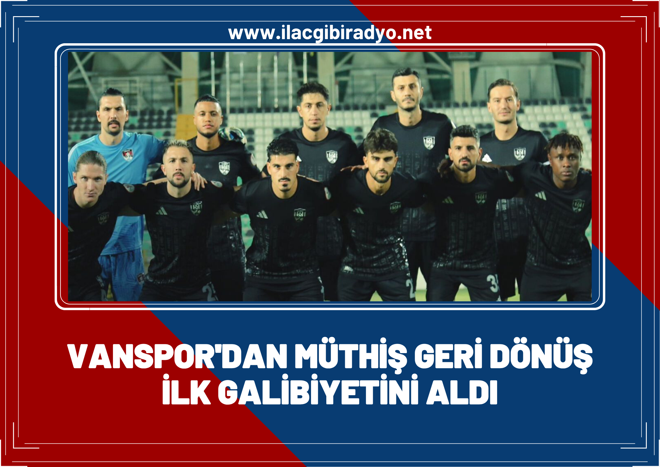 Vanspor’dan müthiş dönüş! Sahasında ilk galibiyetini aldı