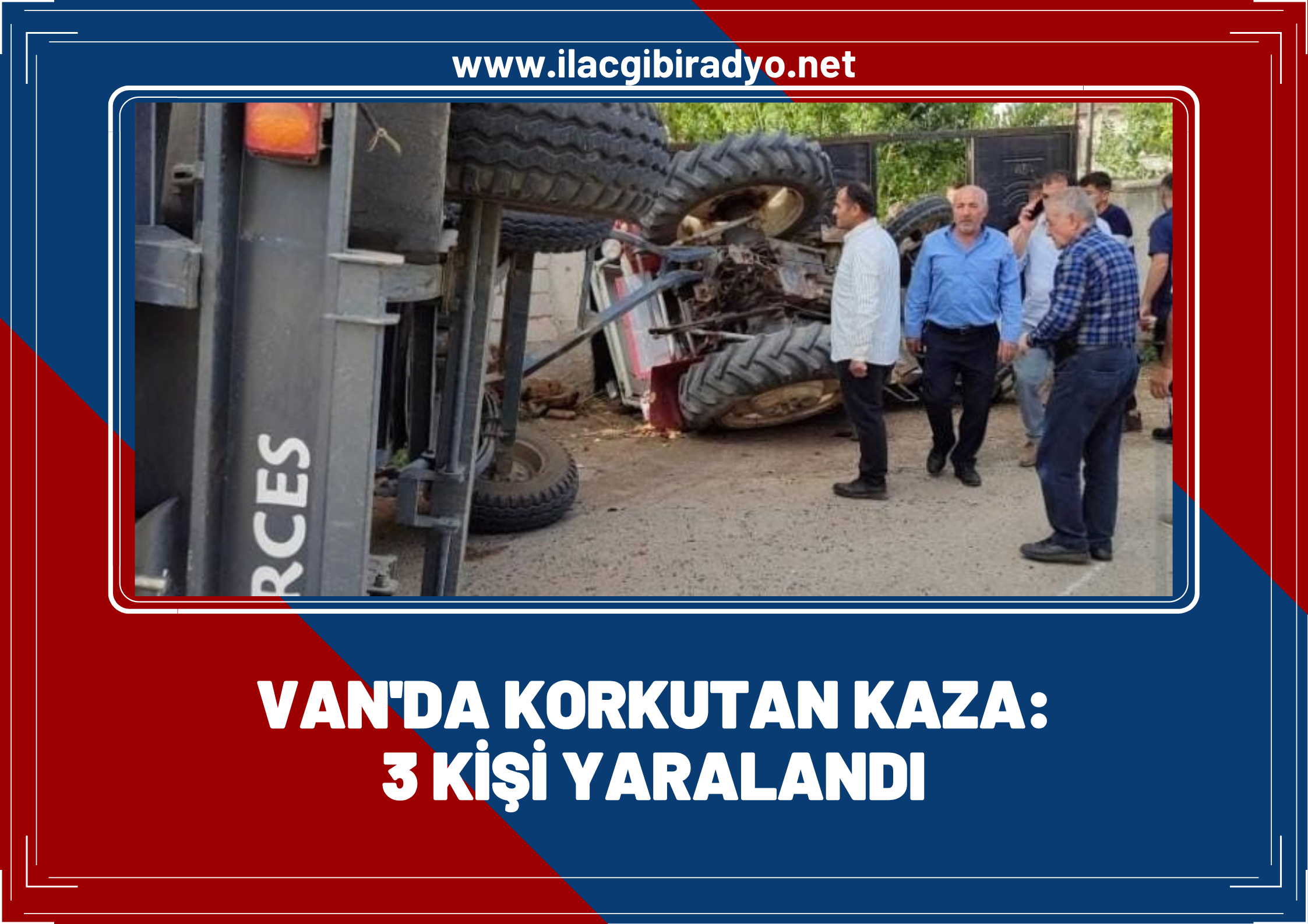 Van’da korkutan kaza: Odun yüklü traktör devrildi! 3 yaralı