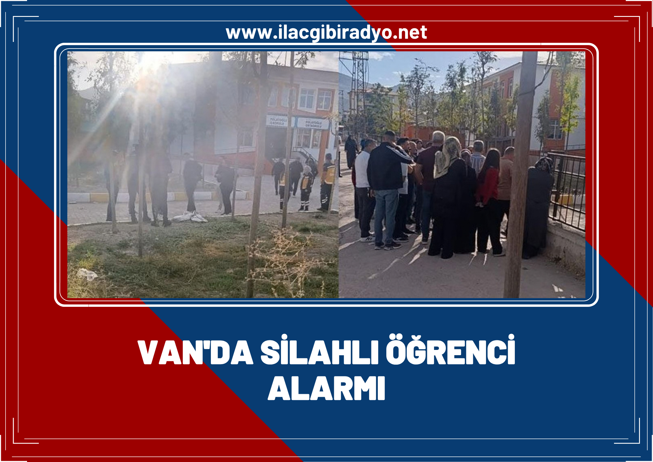 Van'da silahlı öğrenci alarmı