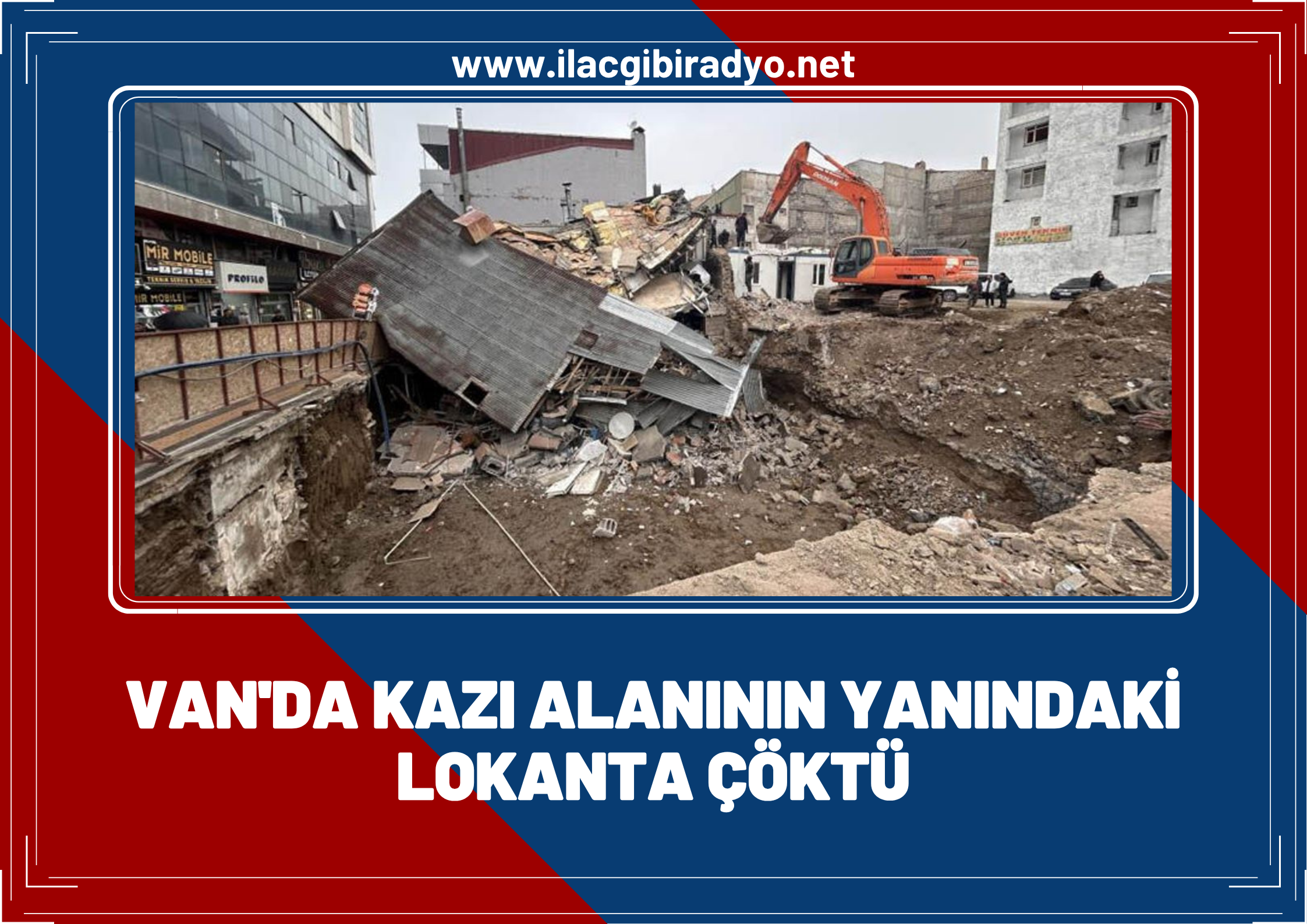 Van’da kazı alanının yanındaki lokanta çöktü